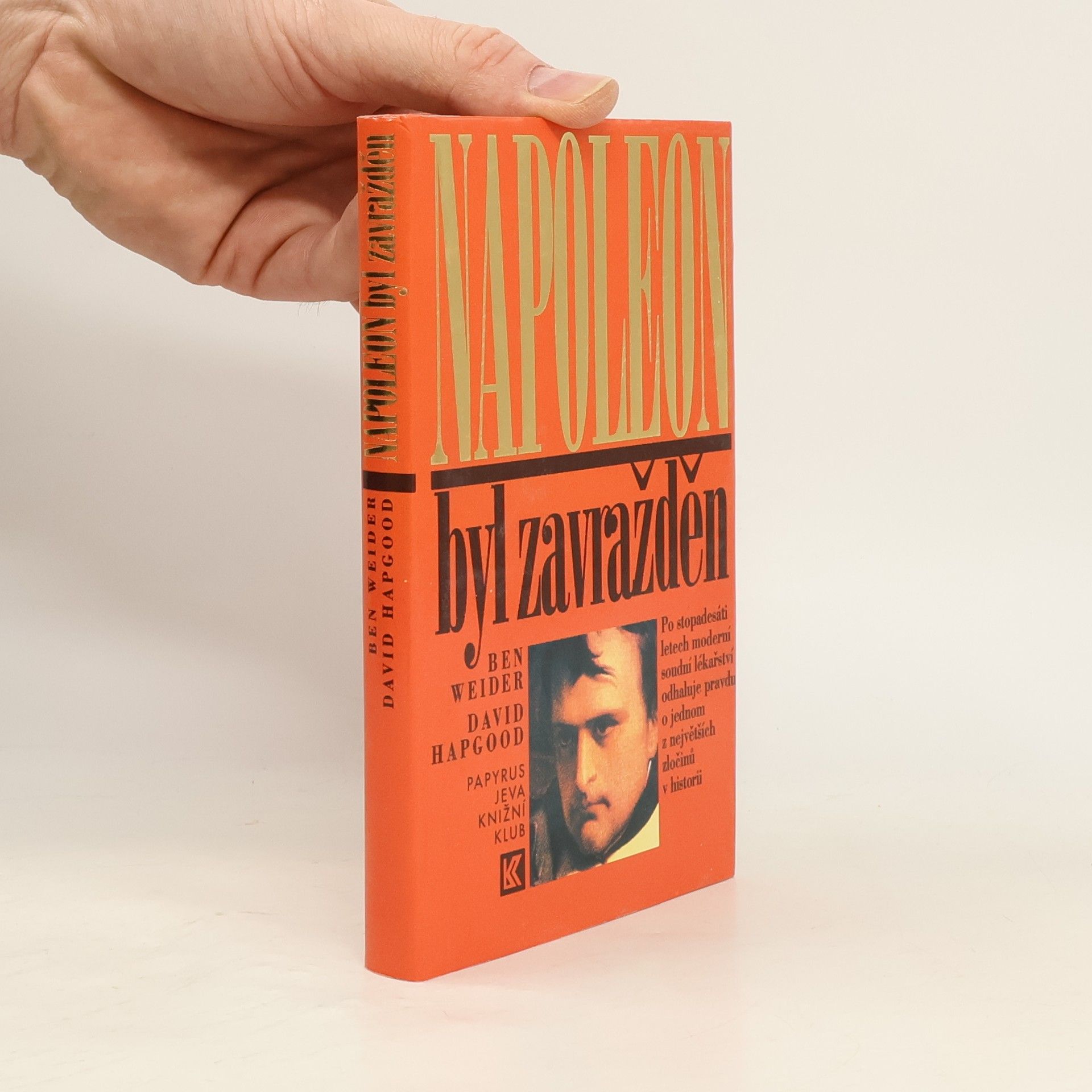 Ben Weider Napoleon byl zavražděn