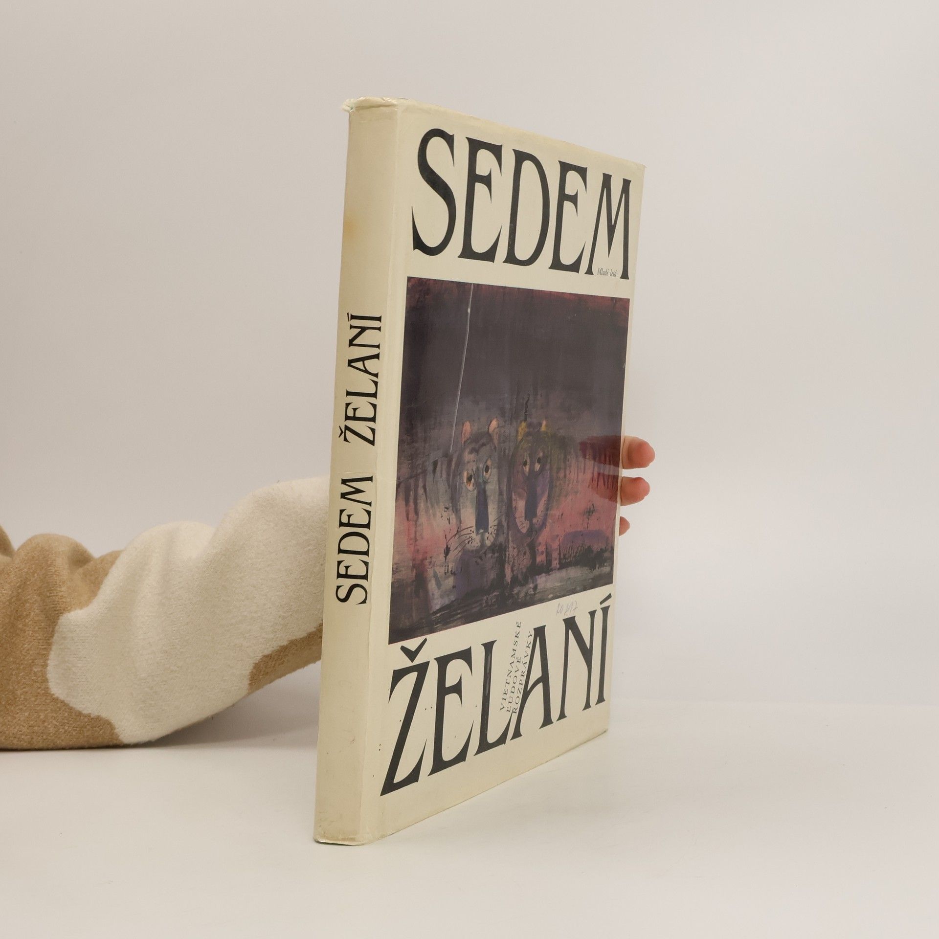 Ján Múčka Sedem želaní. Vietnamské ľudové rozprávky