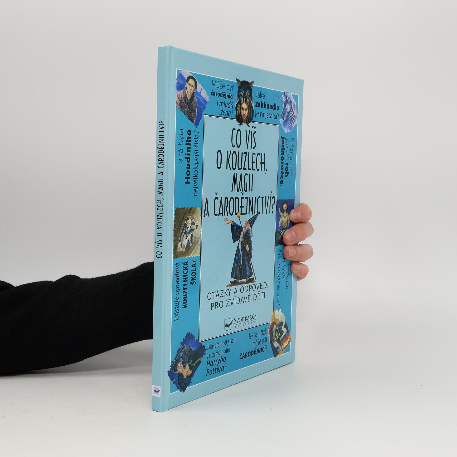Autorenkollektiv Co víš o kouzlech, magii a čarodějnictví?