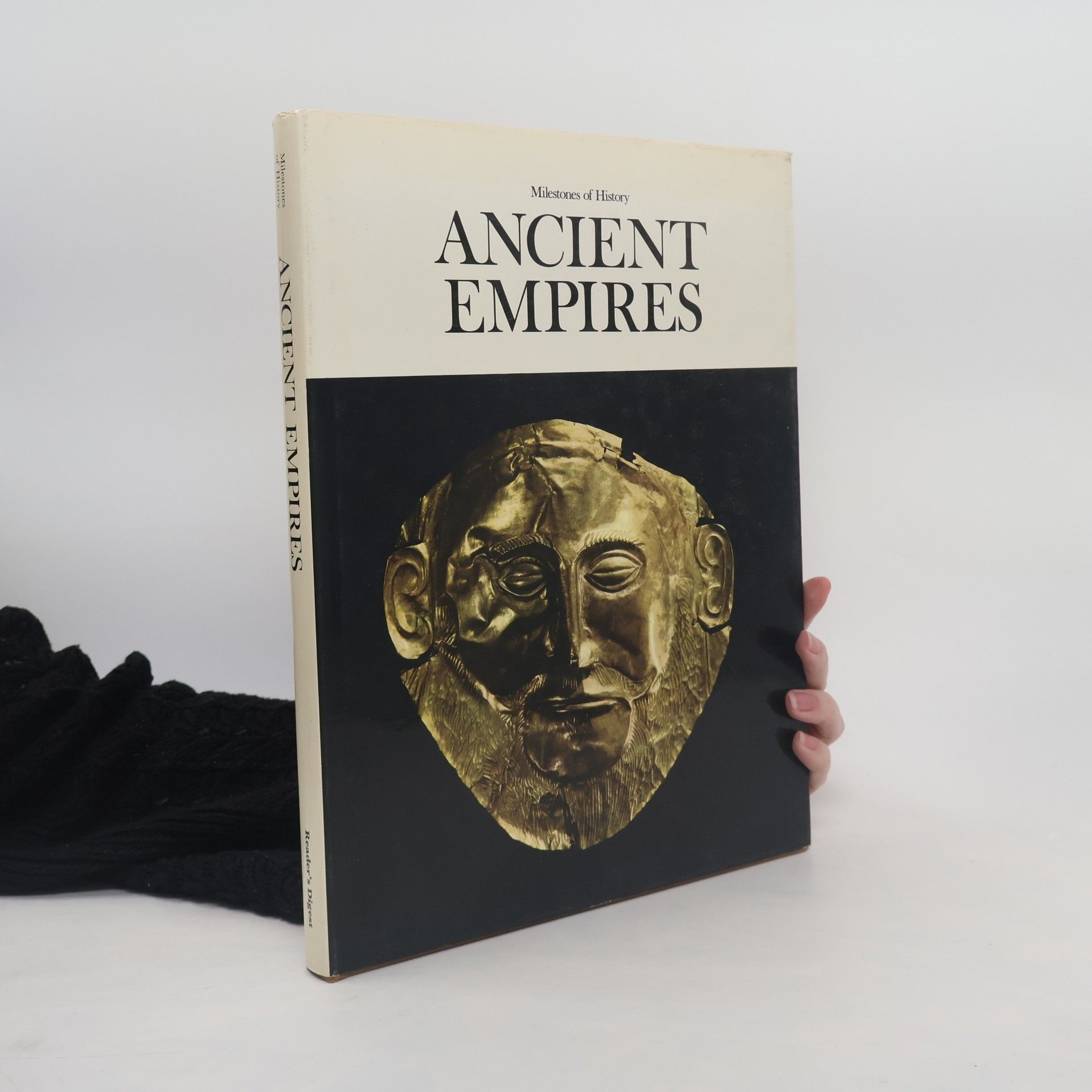 Various authors Milestones of History. Ancient Empires