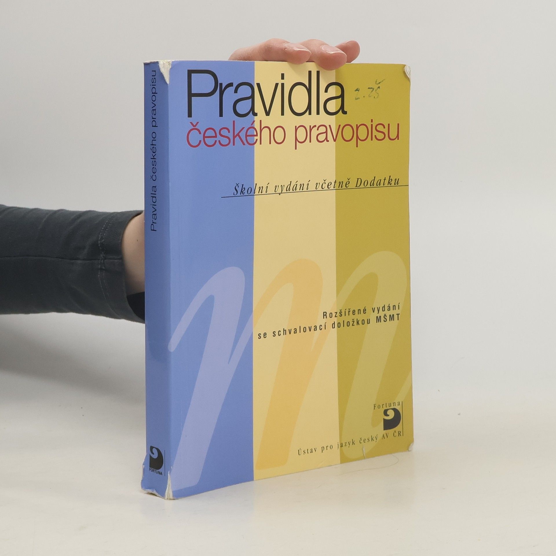 Kolektiv autorů Pravidla českého pravopisu : školní vydání včetně Dodatku