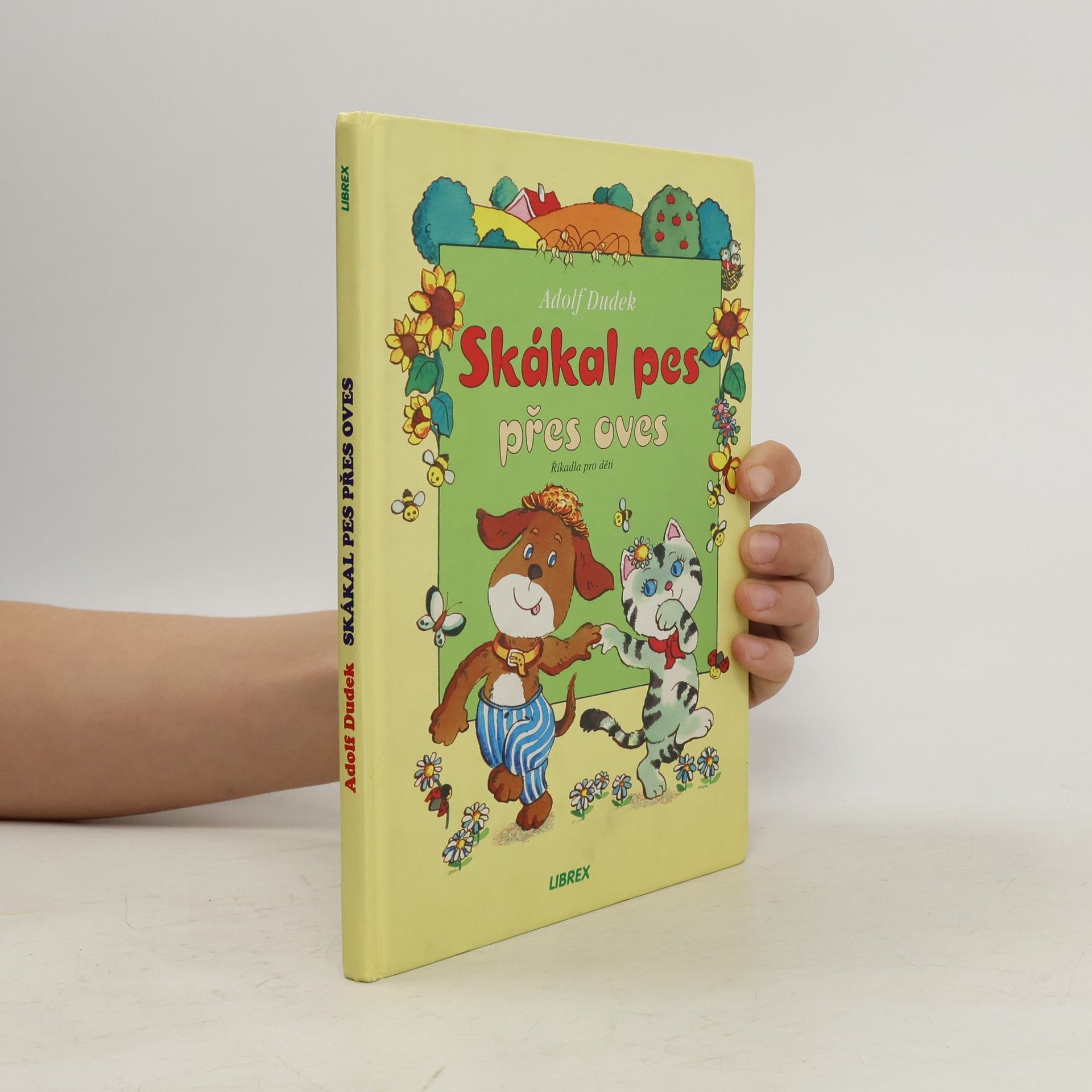Adolf Dudek Skákal pes přes oves. Říkadla pro nejmenší děti