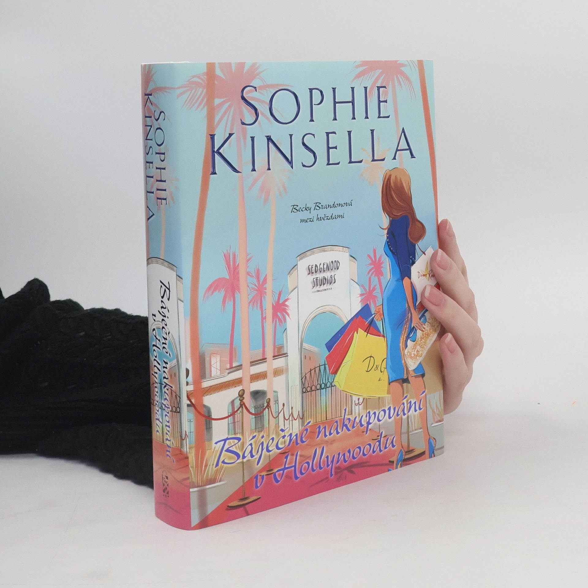 Sophie Kinsella Báječné nakupování v Hollywoodu