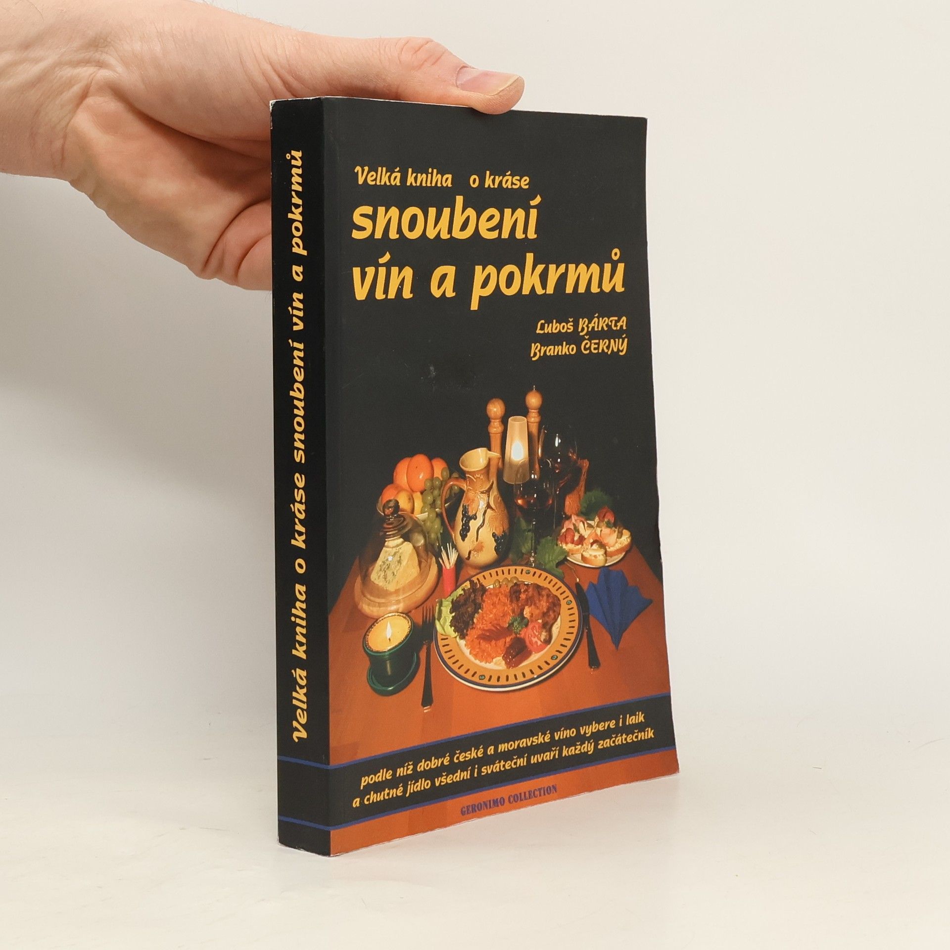 Luboš Bárta Velká kniha o kráse snoubení vín a pokrmů
