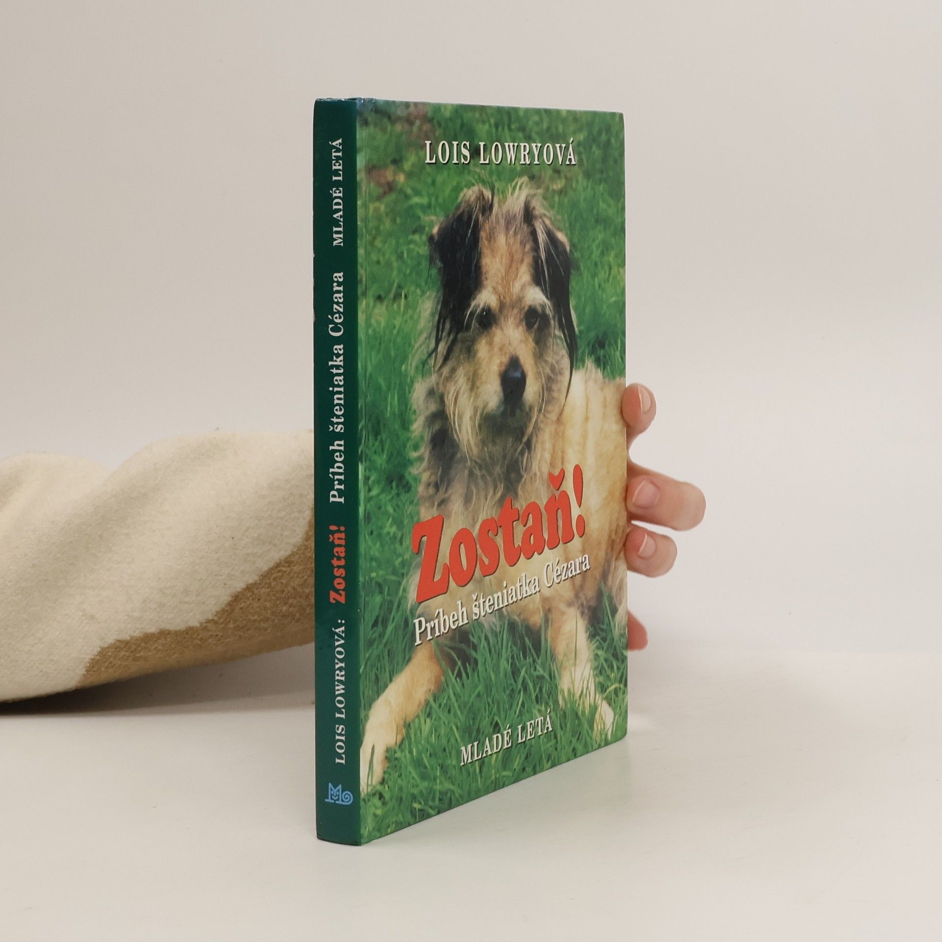 Lois Lowry Zostaň! Príbeh šteniatka Cézara