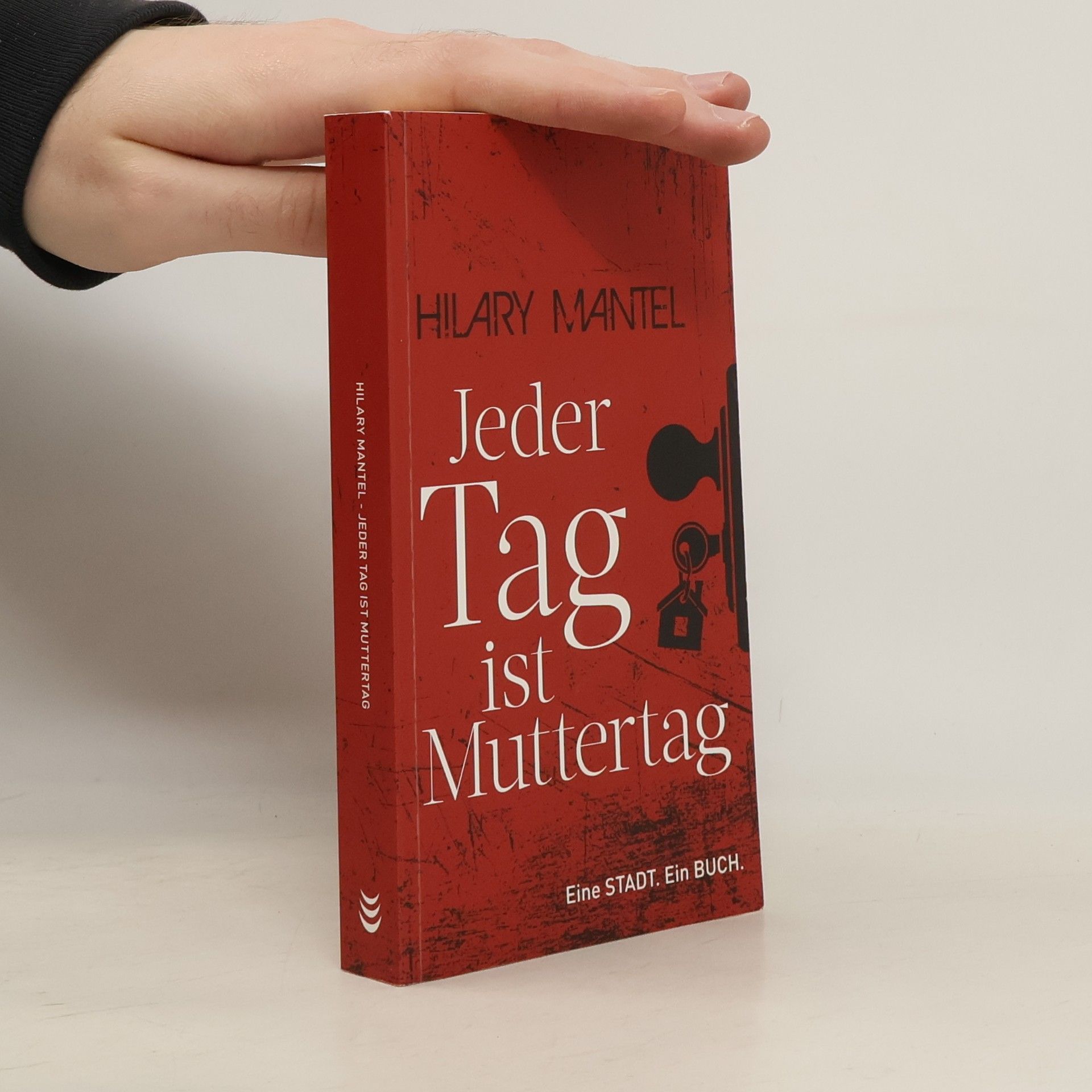 Hilary Mantel Jeder Tag ist Muttertag