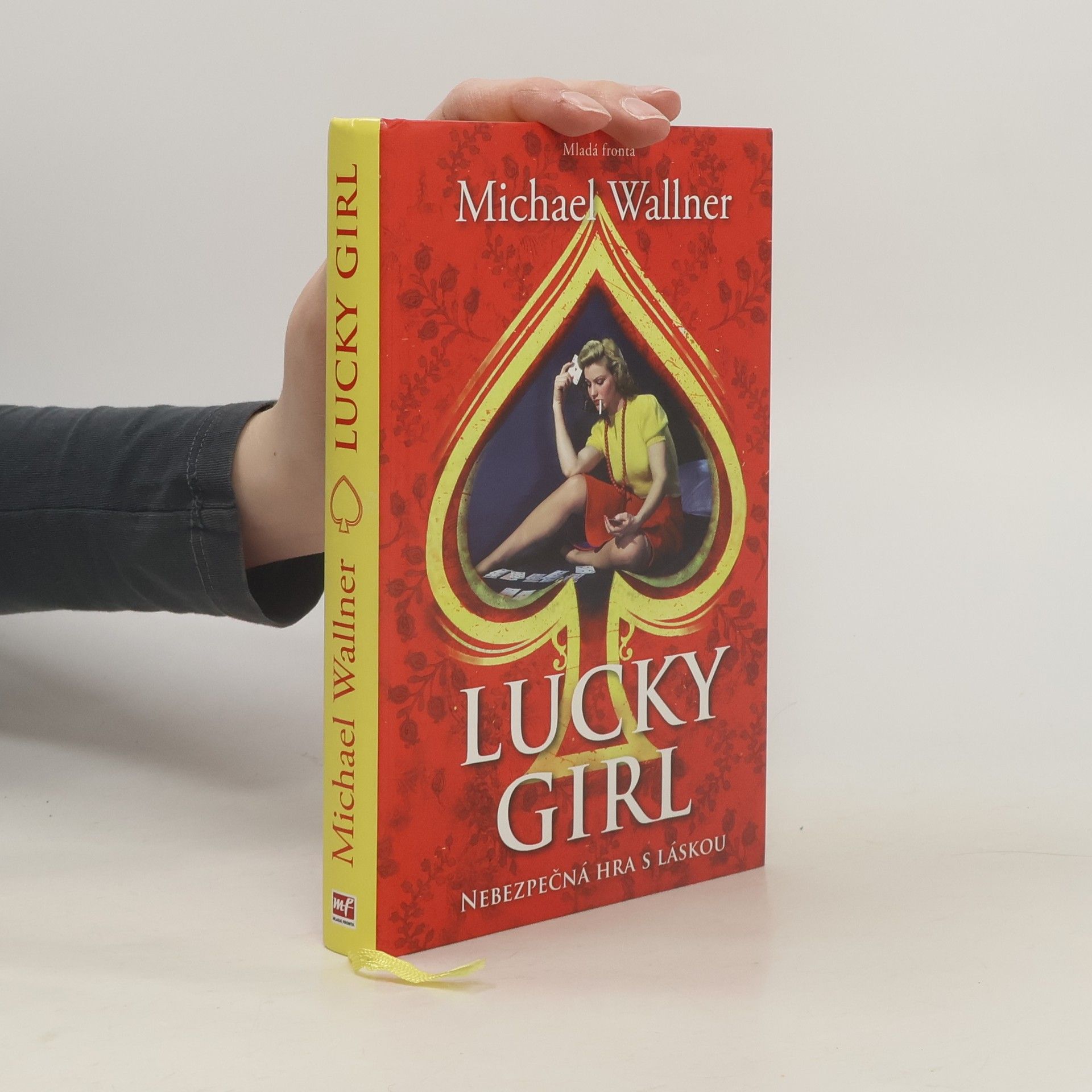 Michael Wallner Lucky girl: Nebezpečná hra s láskou