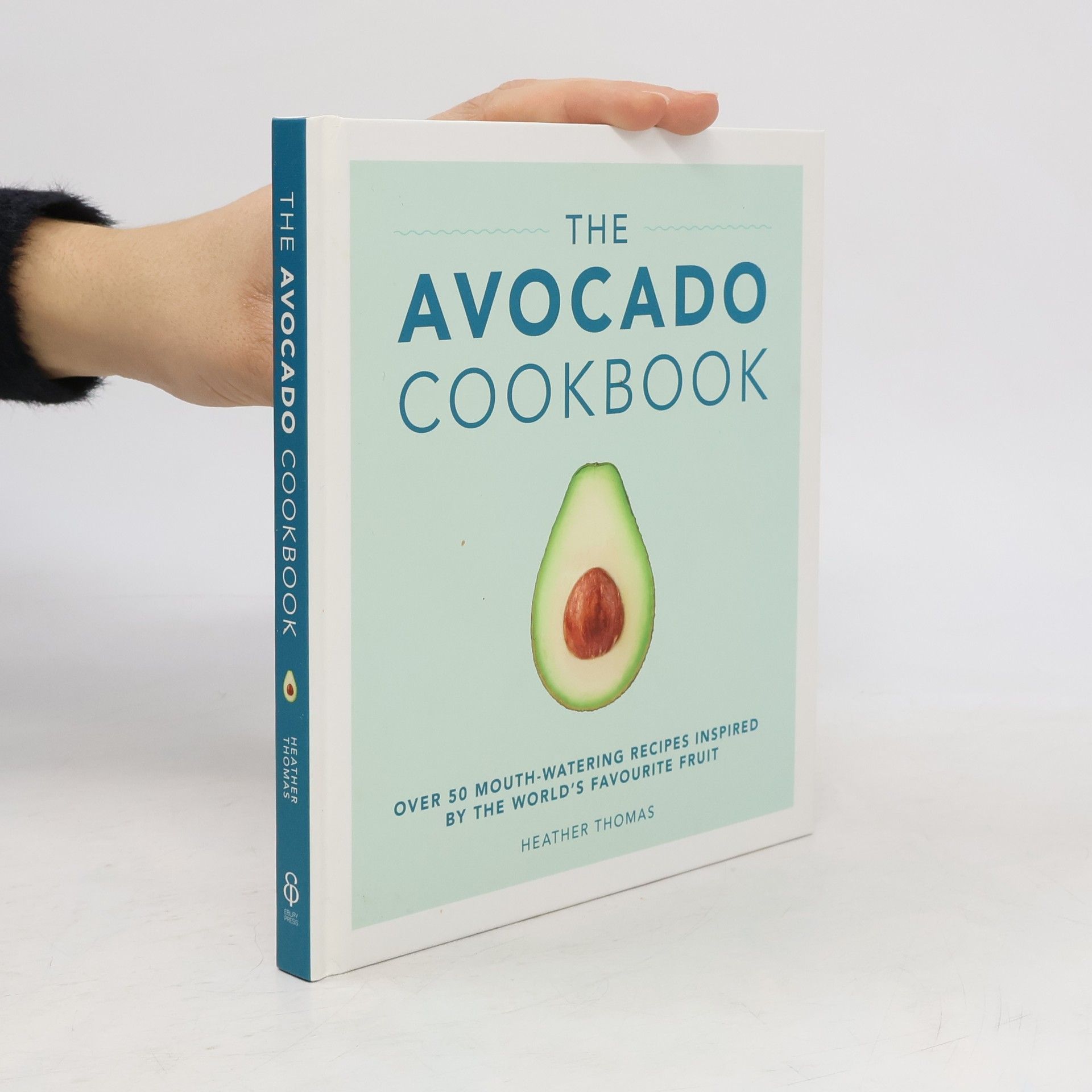 Heather Thomas The avocado cookbook