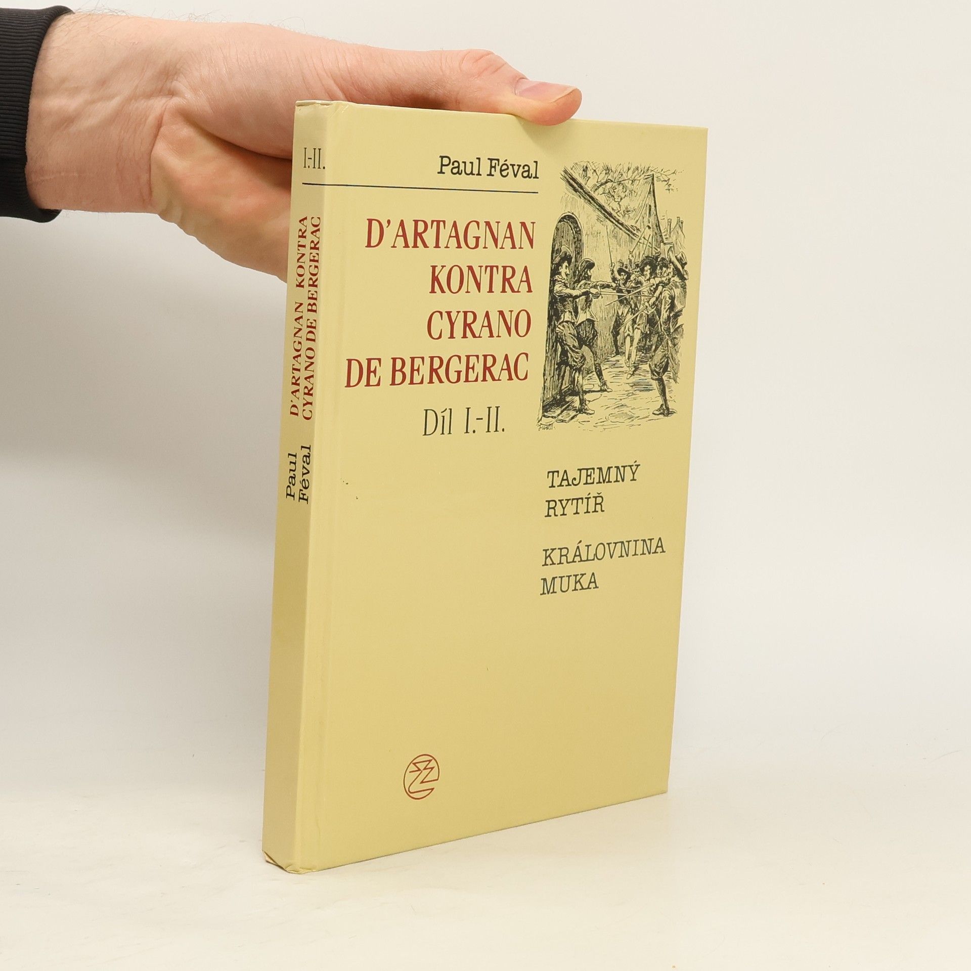 Paul Féval D’Artagnan kontra Cyrano de Bergerac Díl I.-II.