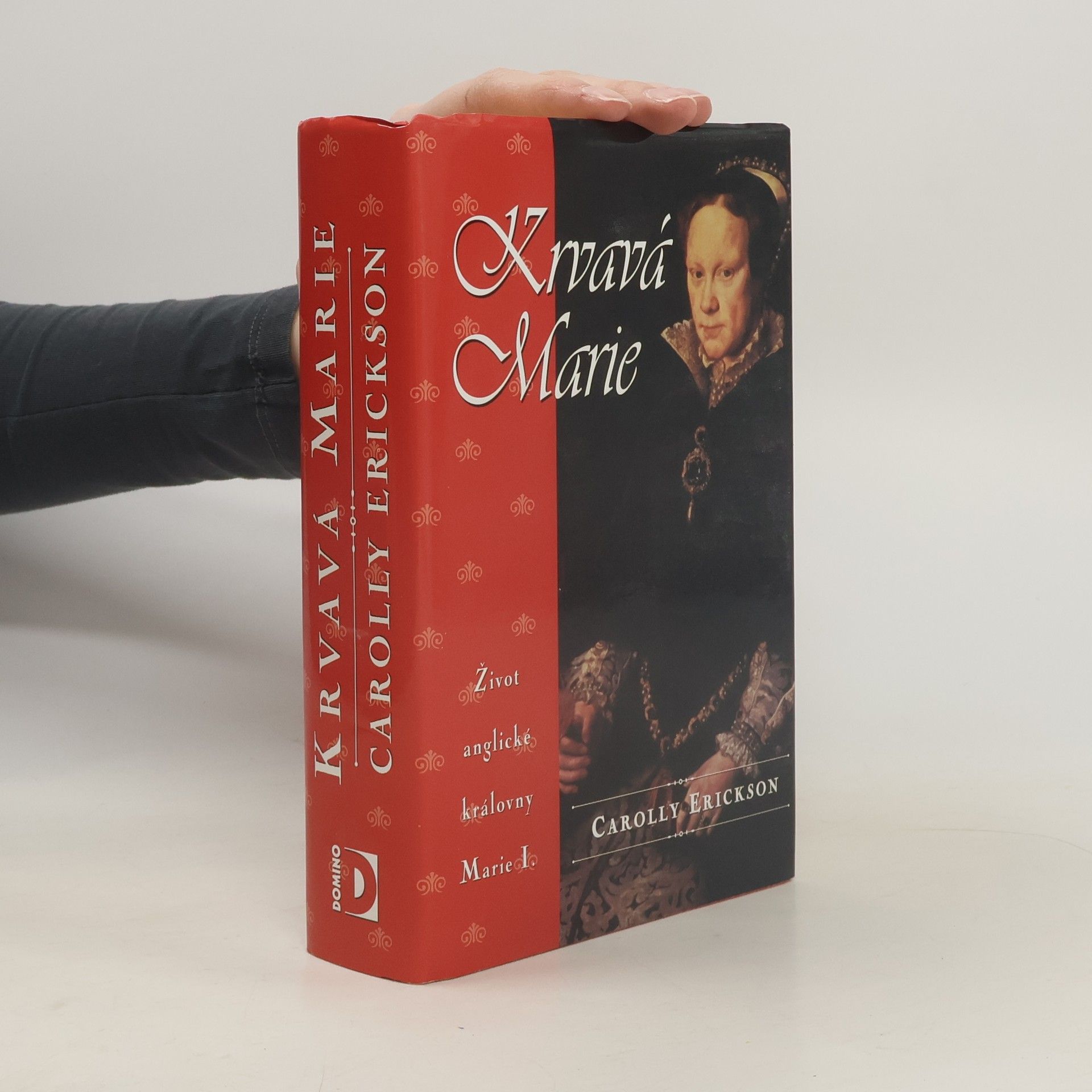 Carolly Erickson Krvavá Marie