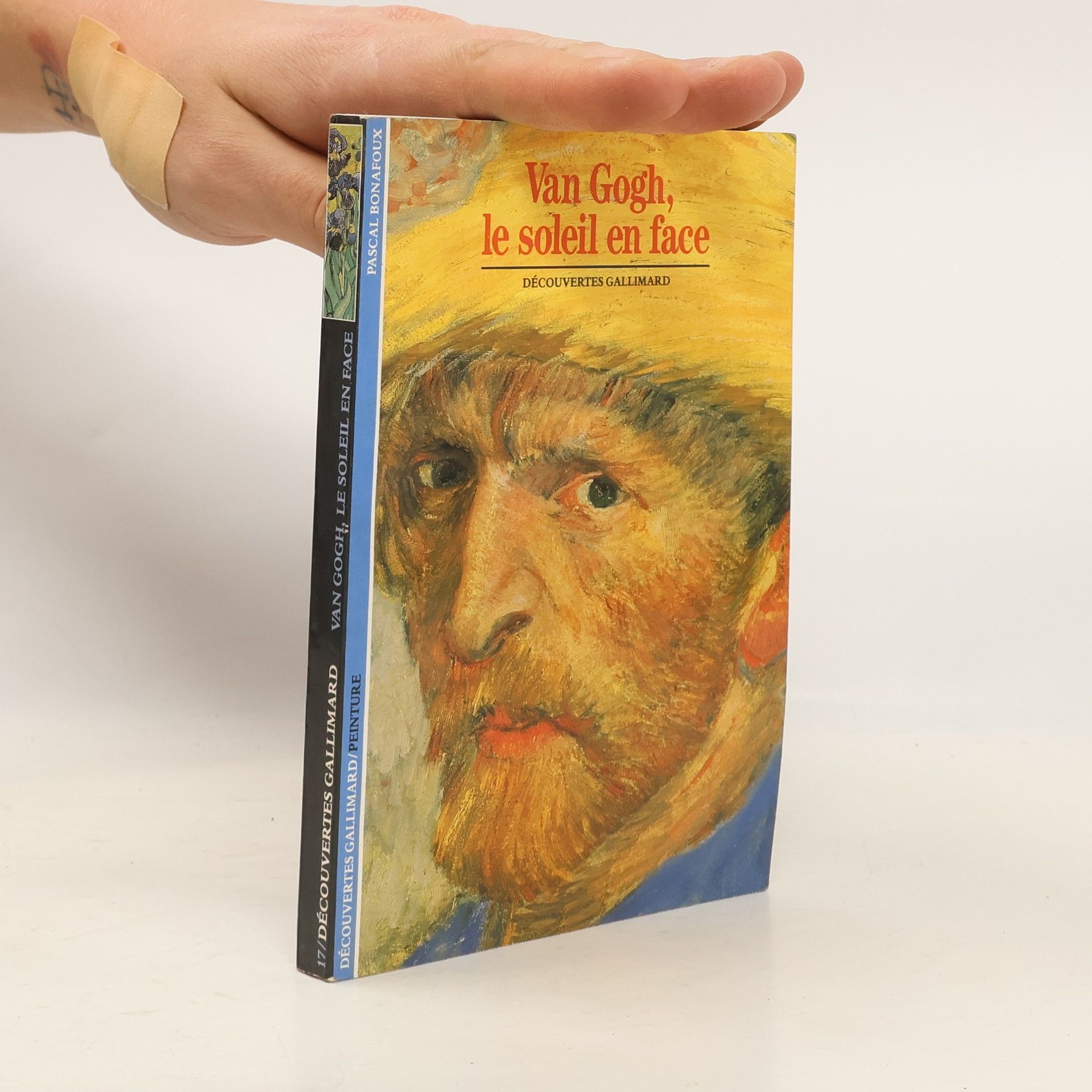 Pascal Bonafoux Découvertes Gallimard - 17: Van Gogh le soleil en face