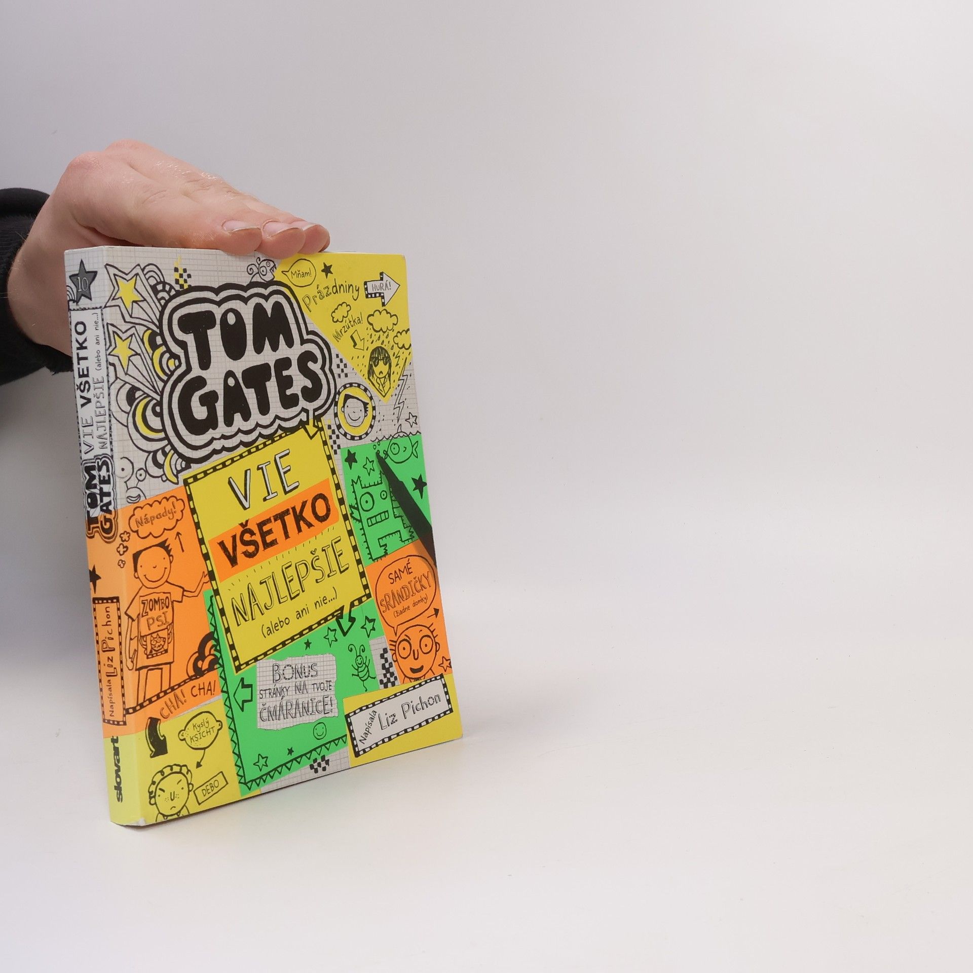 Liz Pichon Tom Gates : Vie všetko najlepšie (alebo ani nie...)