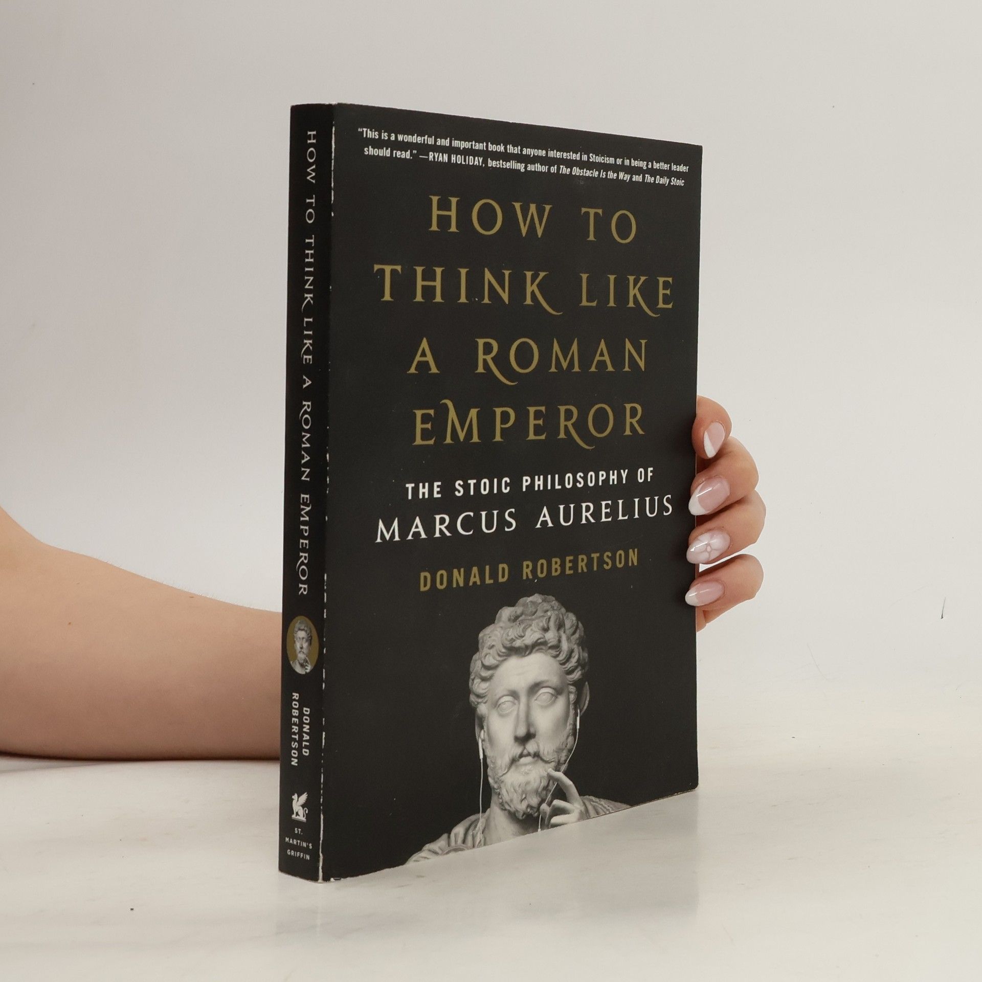 Donald Robertson How to Think Like a Roman Emperor
