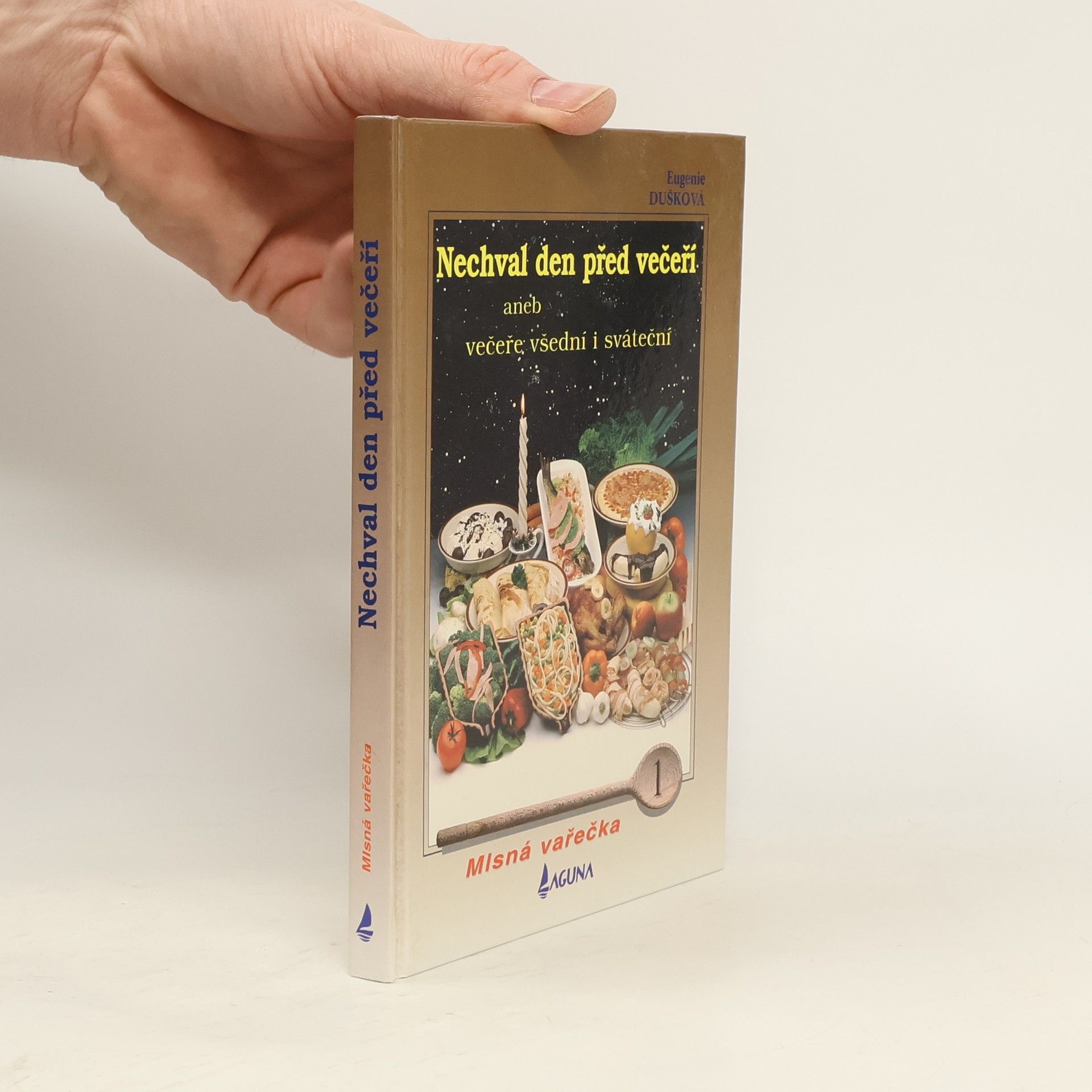 Eugenie Dušková Nechvalme den před večeří