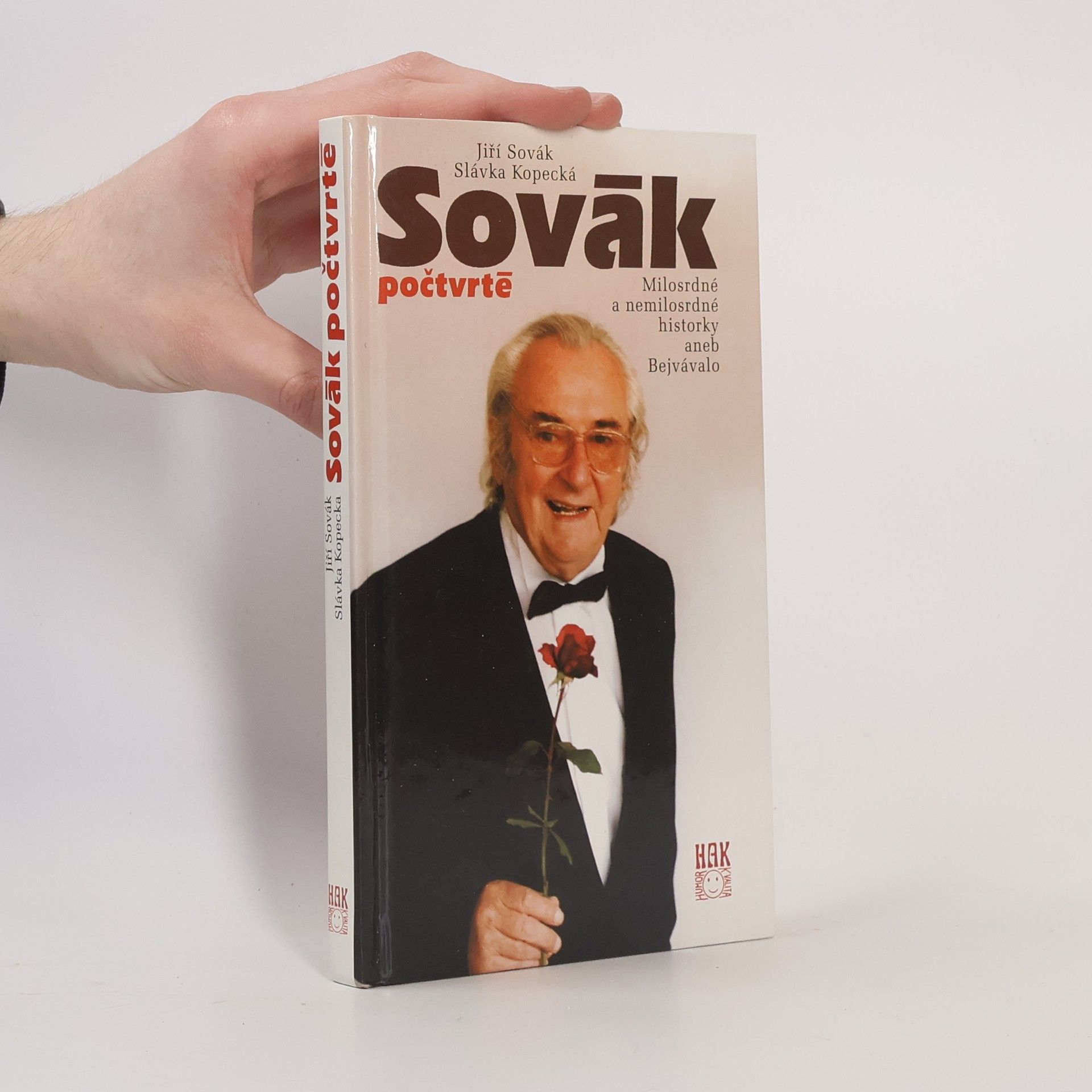 Sovák počtvrté : milosrdné a nemilosrdné historky aneb Bejvávalo