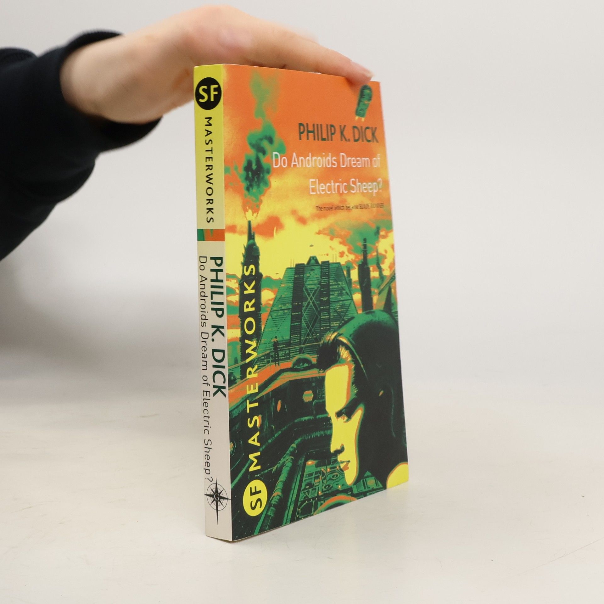 Philip K. Dick Do Androids Dream of Electric Sheep? : The Novel That Became Blade Runner