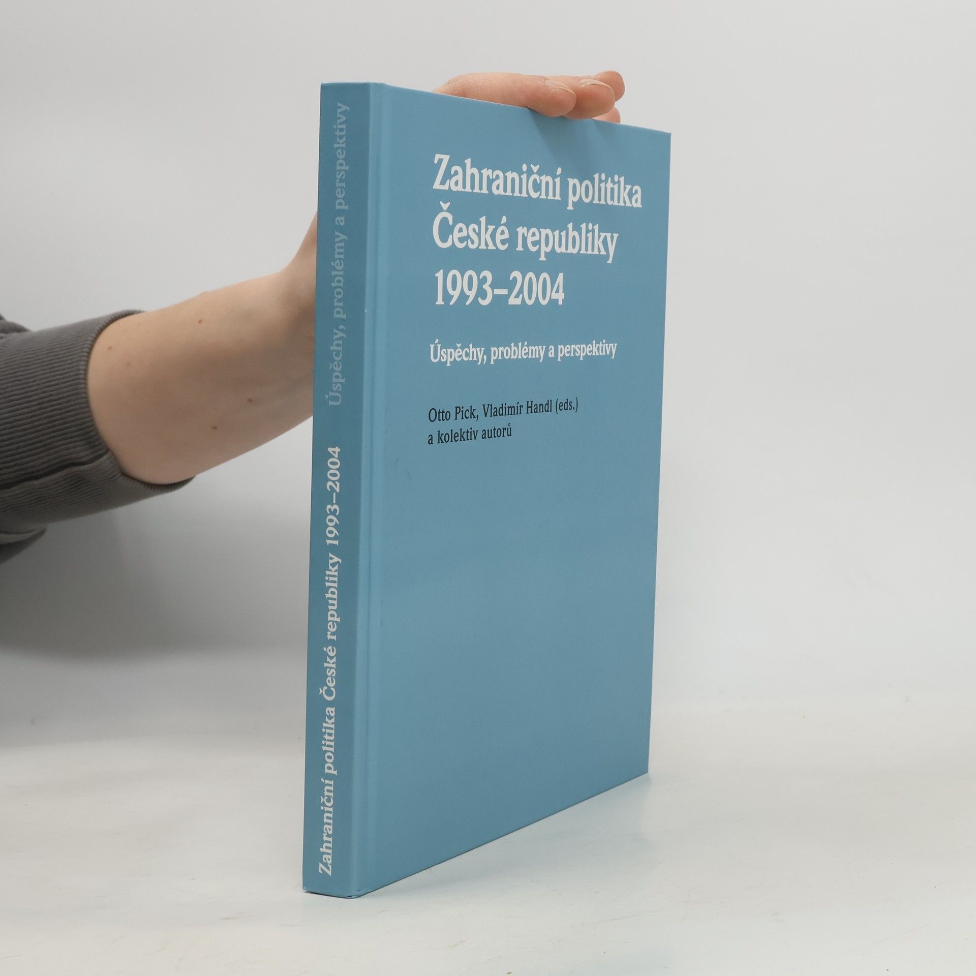 Zahraniční politika České republiky 1993-2004 : úspěchy, problémy a perspektivy
