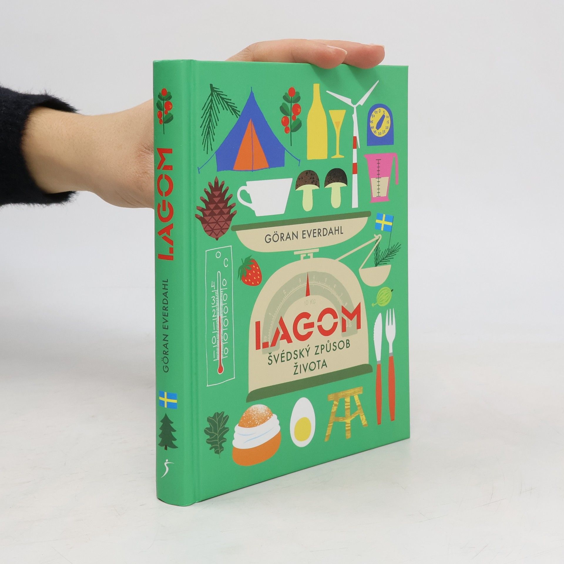Göran Everdahl Lagom. Švédský způsob života