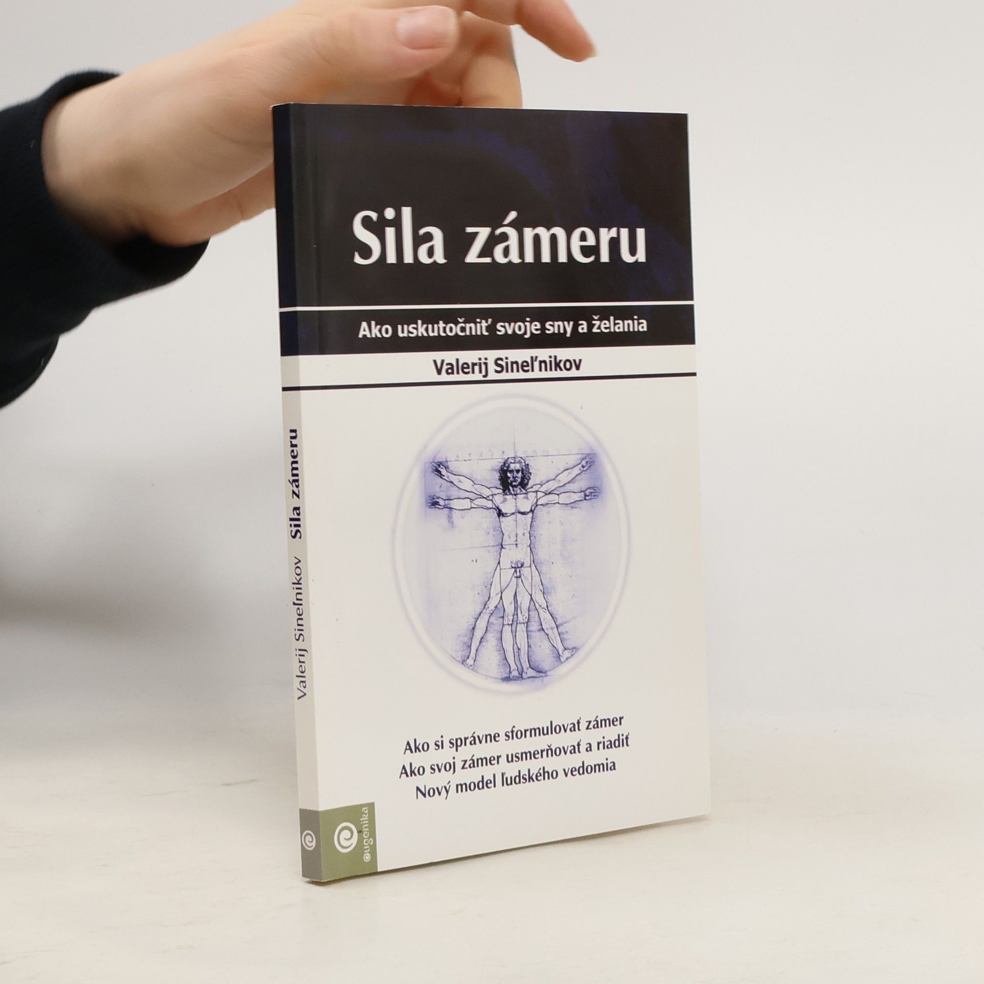 Valerij Vladimirovič Sinel‘nikov Sila zámeru