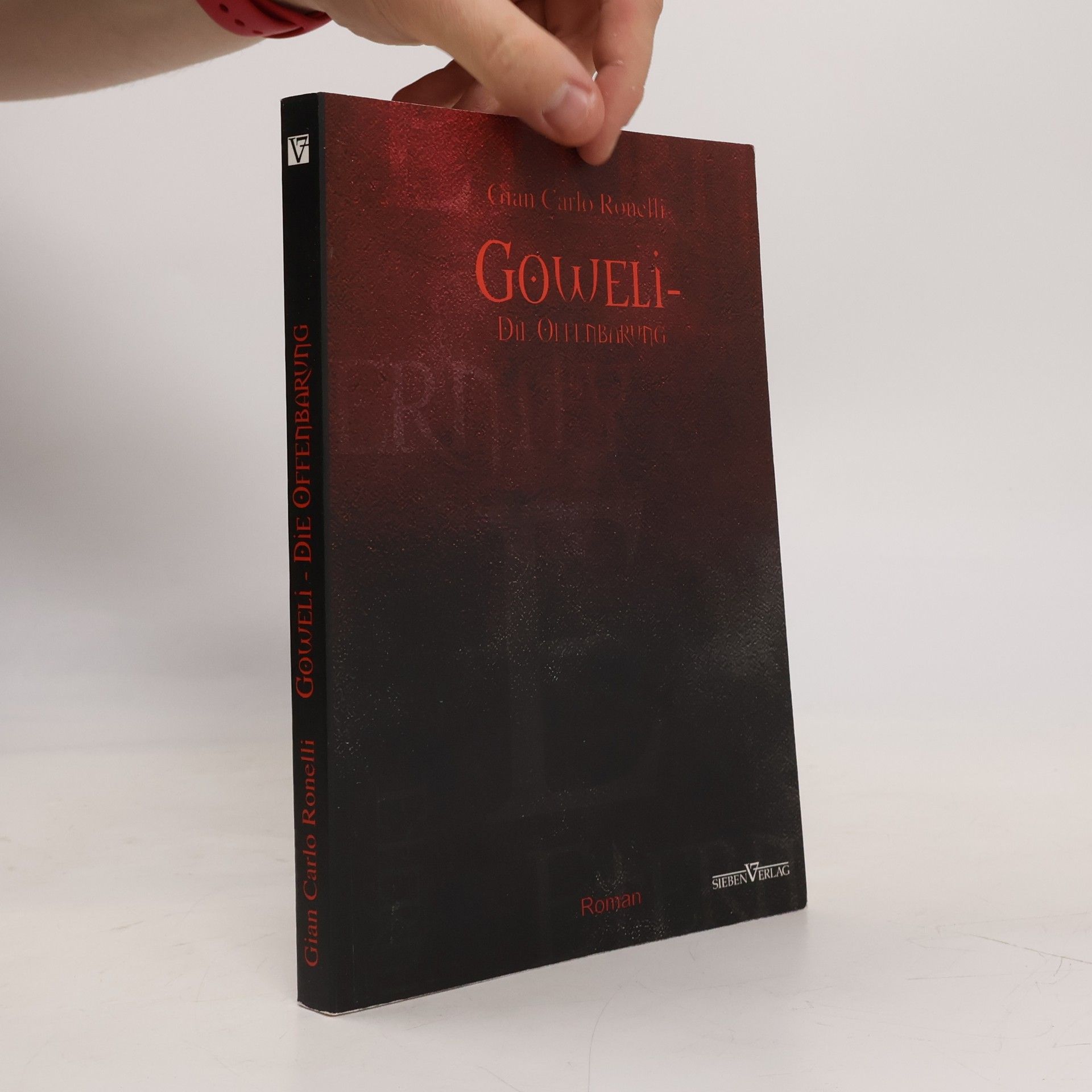 Gian Carlo Ronelli Goweli - Die Offenbarung