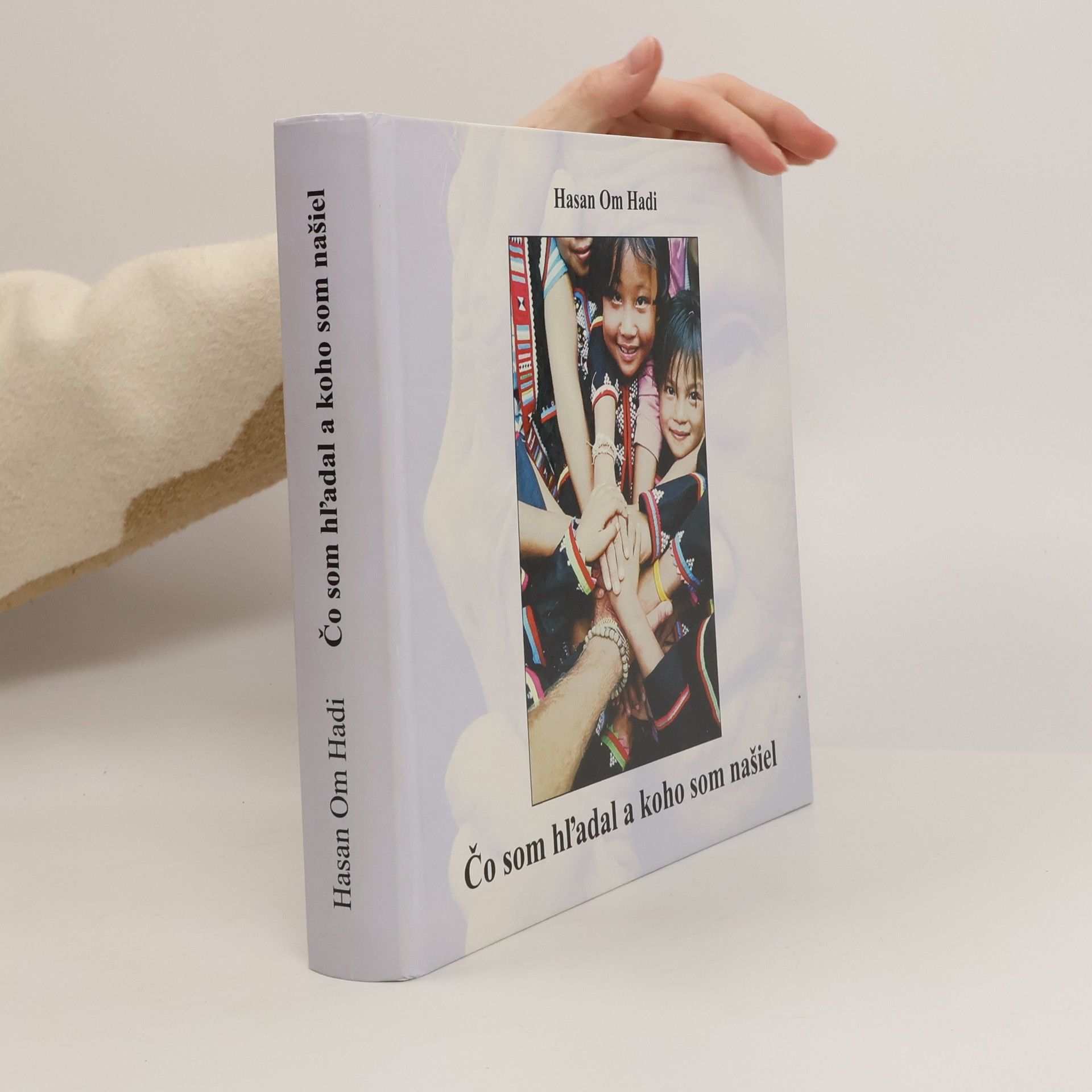 Hasan Om Hadi Čo som hľadal a koho som našiel