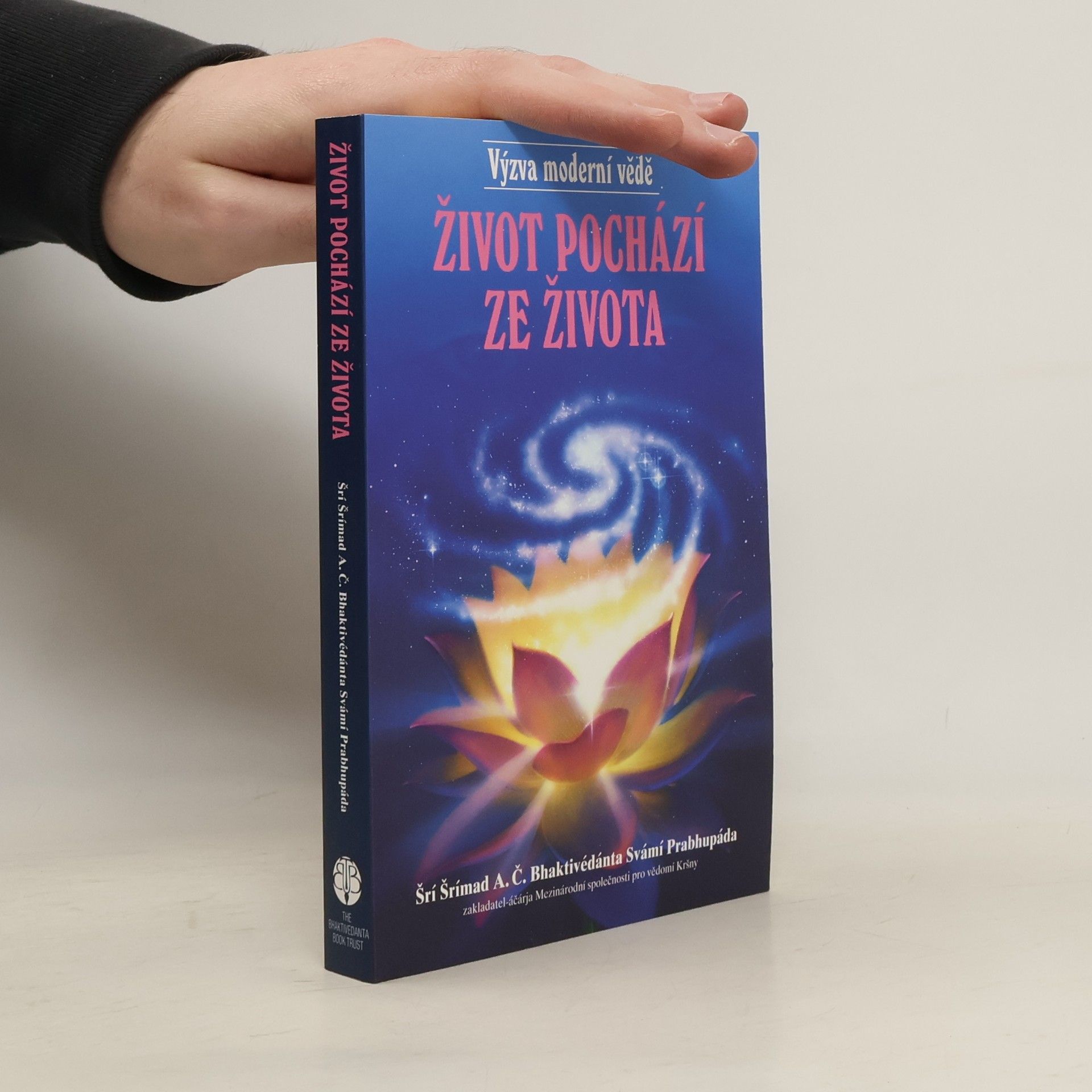 A. C. Bhaktivédánta Svámí Prabhupáda Život pochází ze života