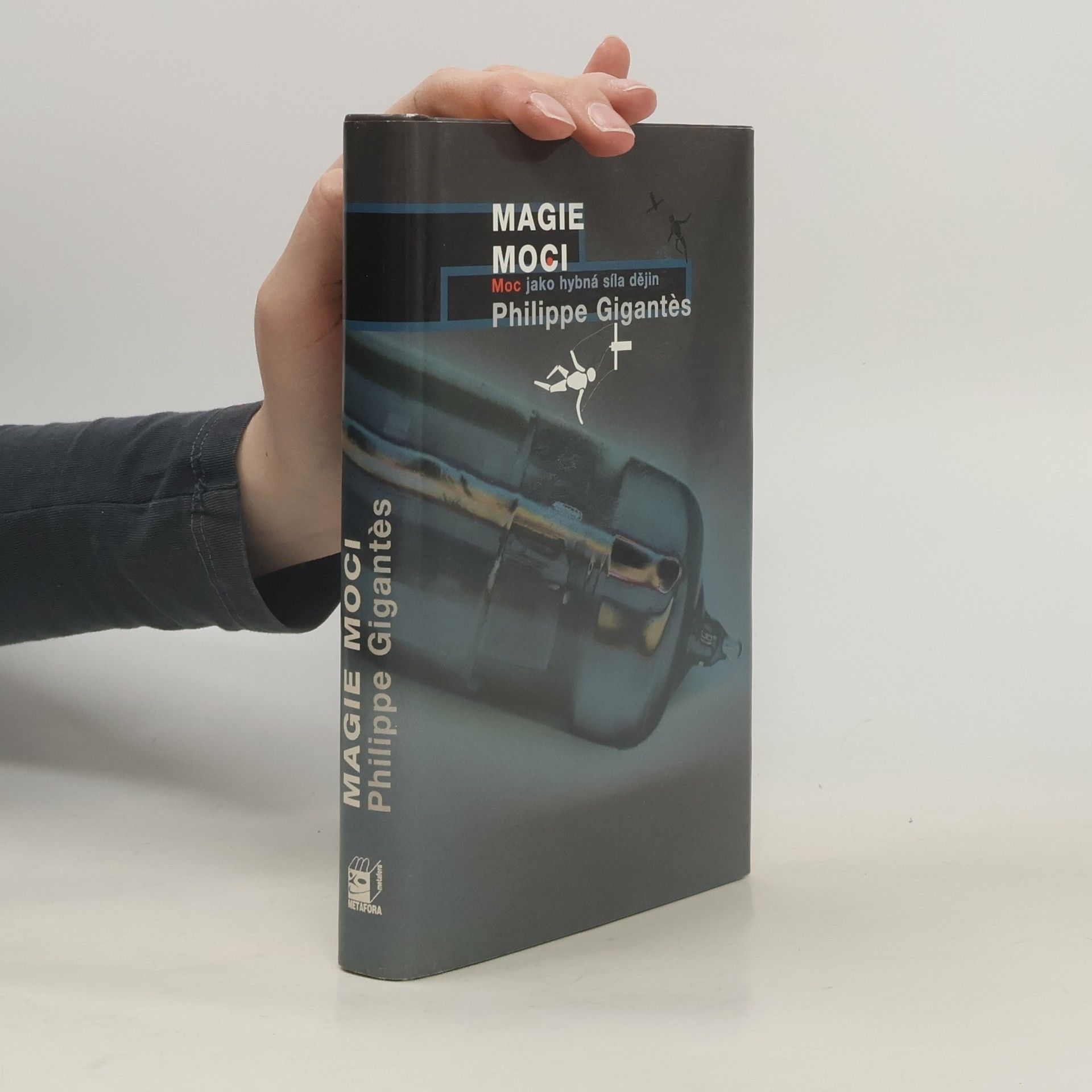 Magie moci: Moc jako hybná síla dějin