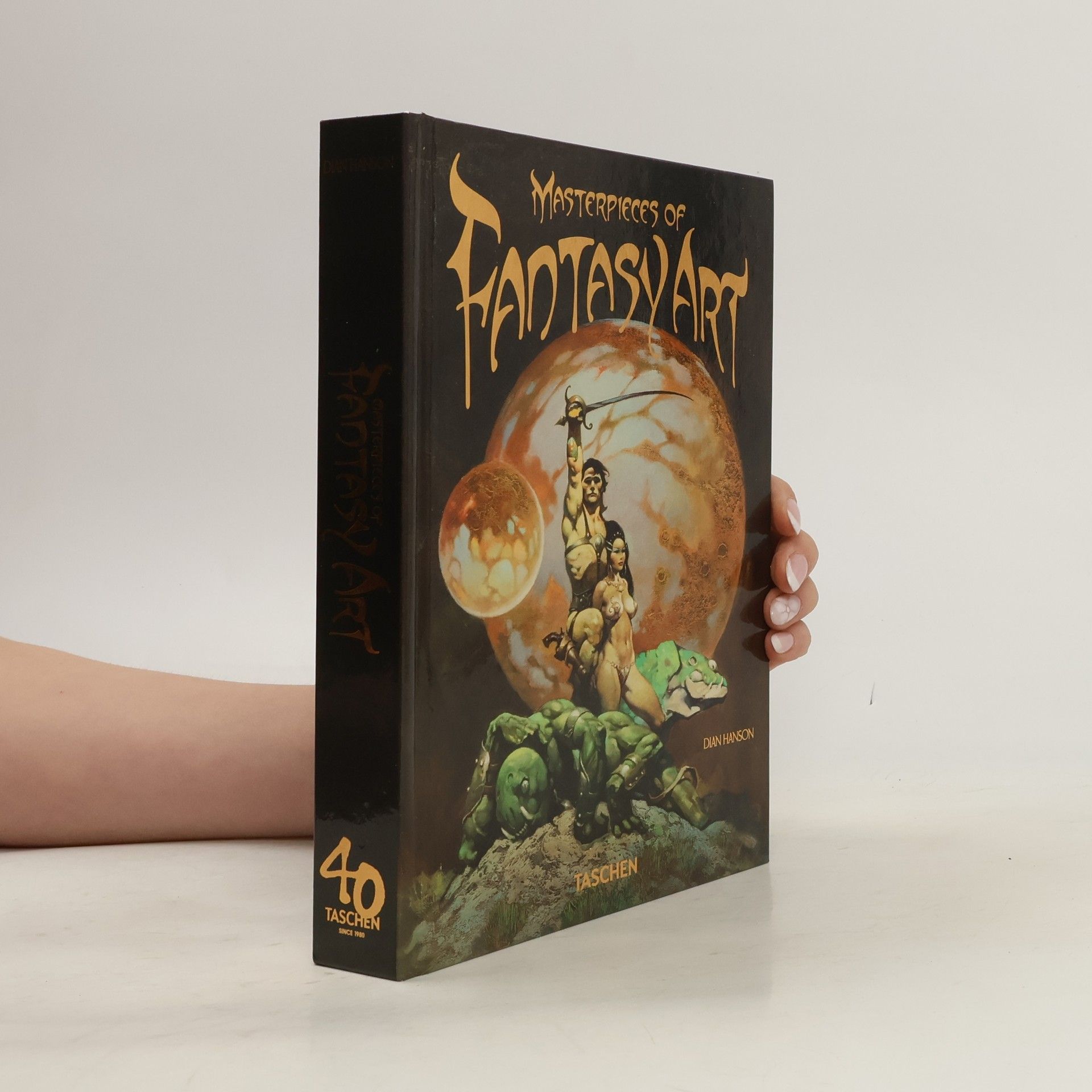 Dian Hanson Masterpieces of Fantasy Art. 40th Ed.