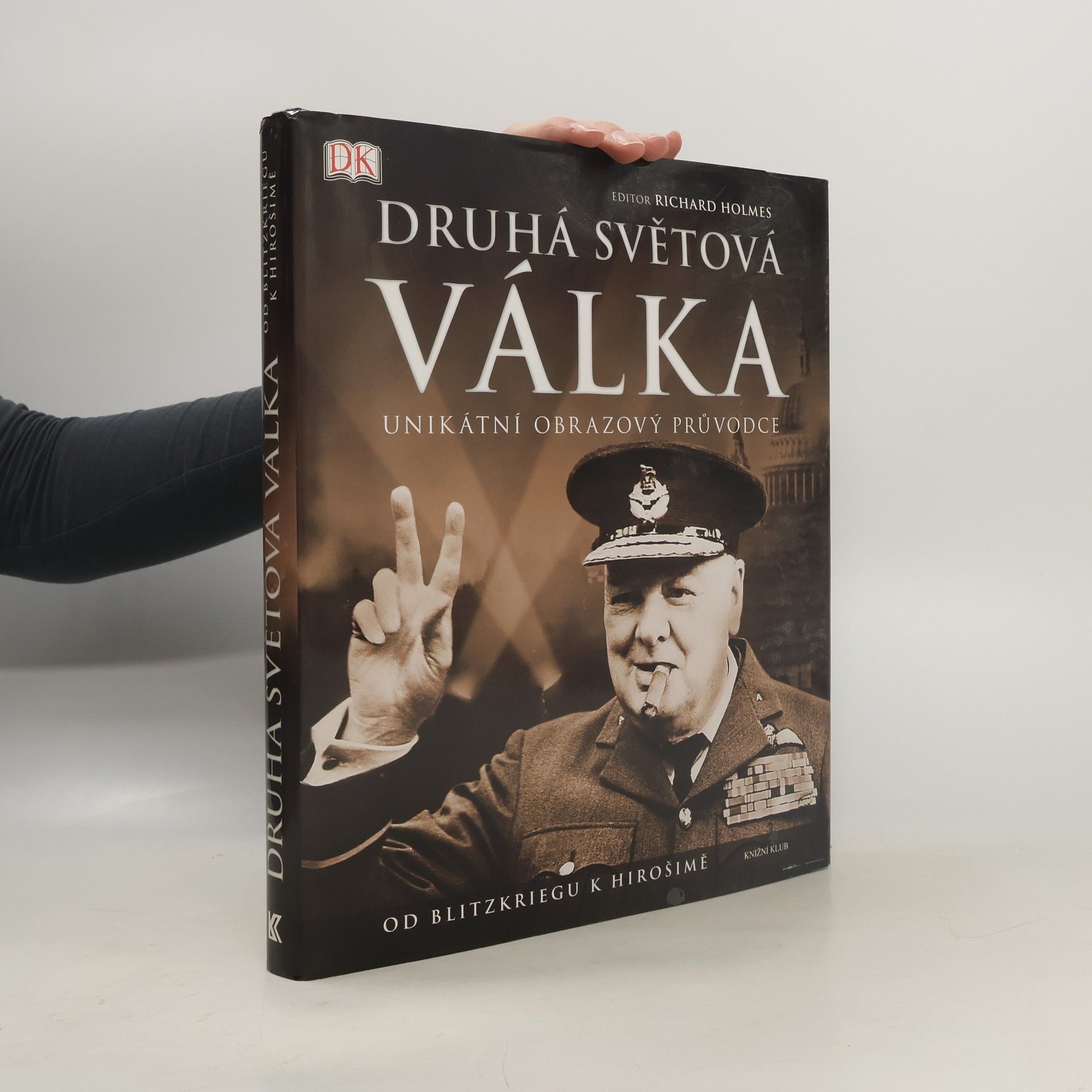 Richard Holmes Druhá světová válka