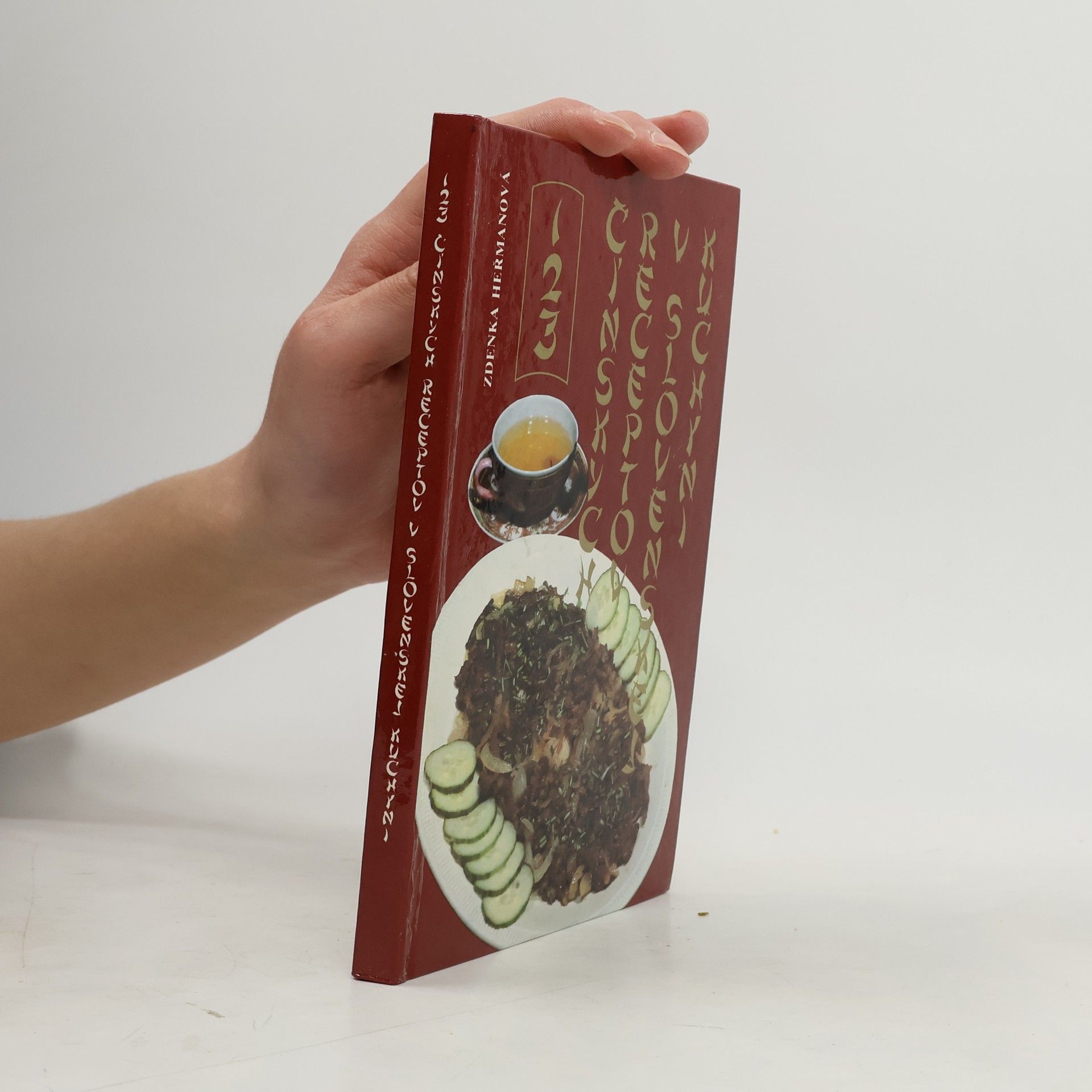 Zdenka Heřmanová 123 čínskych receptov v slovenskej kuchyni