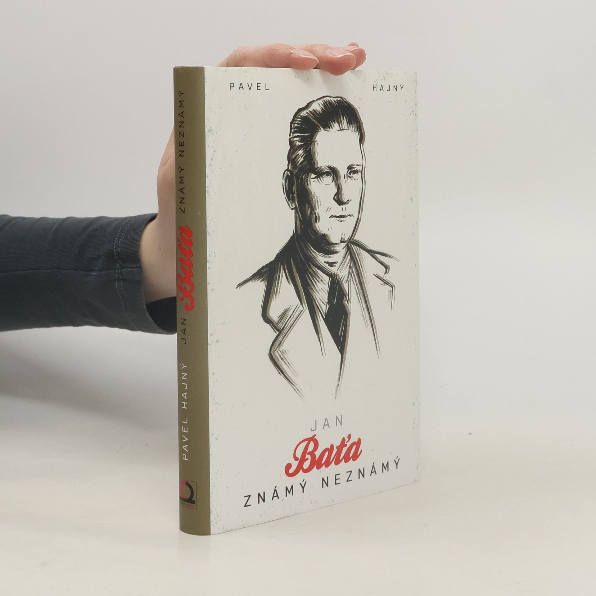 Pavel Hajný Jan Baťa: Známý neznámý