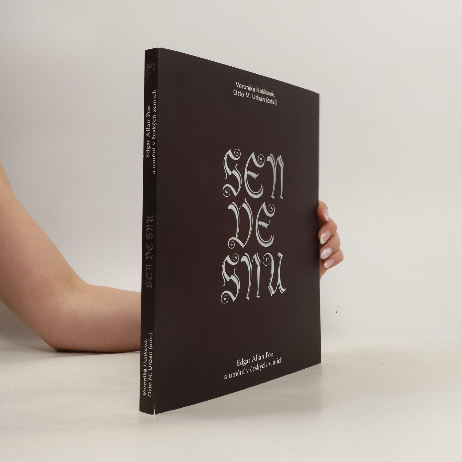 Otto M. Urban Sen ve snu: Edgar Allan Poe a umění v českých zemích