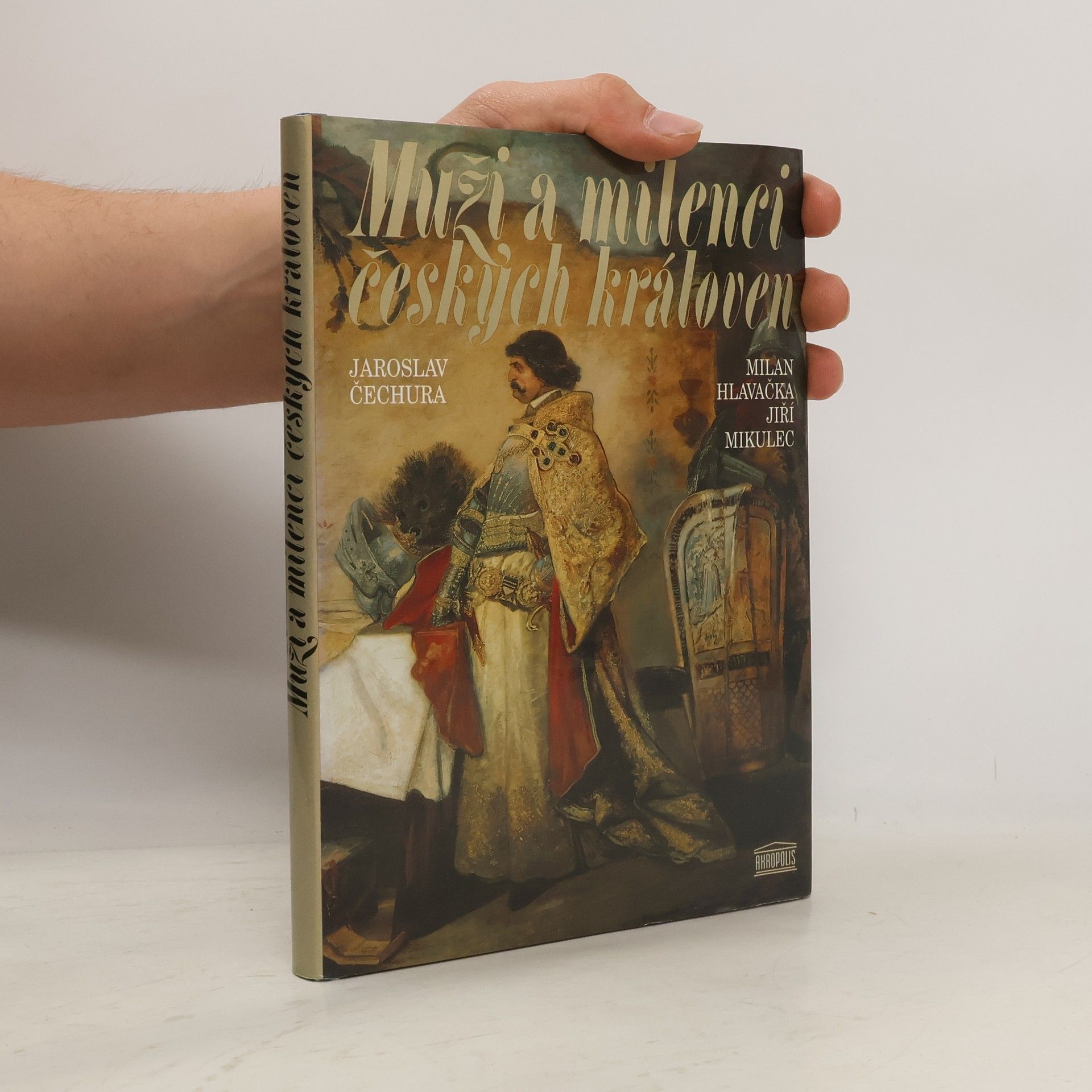 Jaroslav Čechura Muži a milenci českých královen