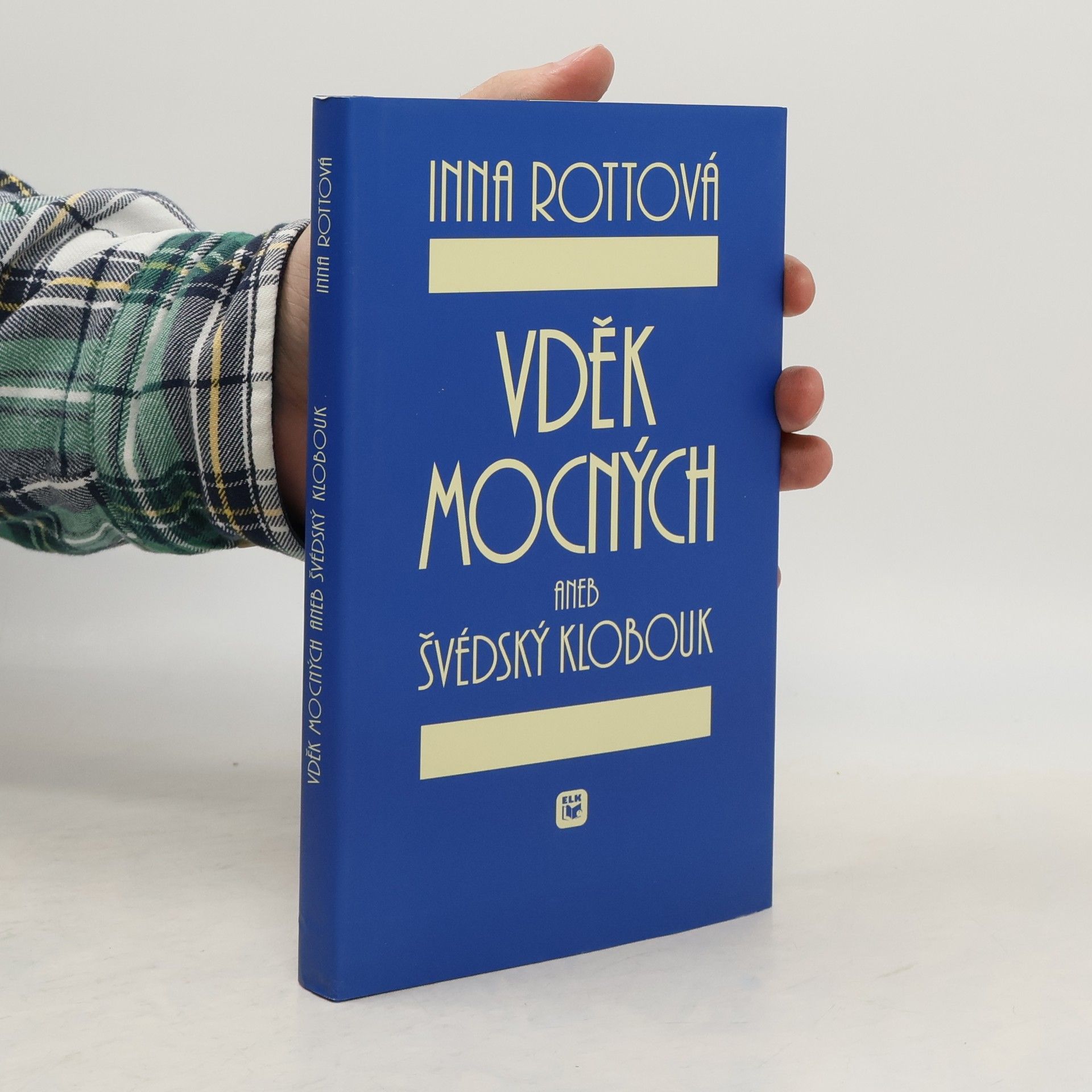 Inna Mirovská Vděk mocných, aneb, Švédský klobouk