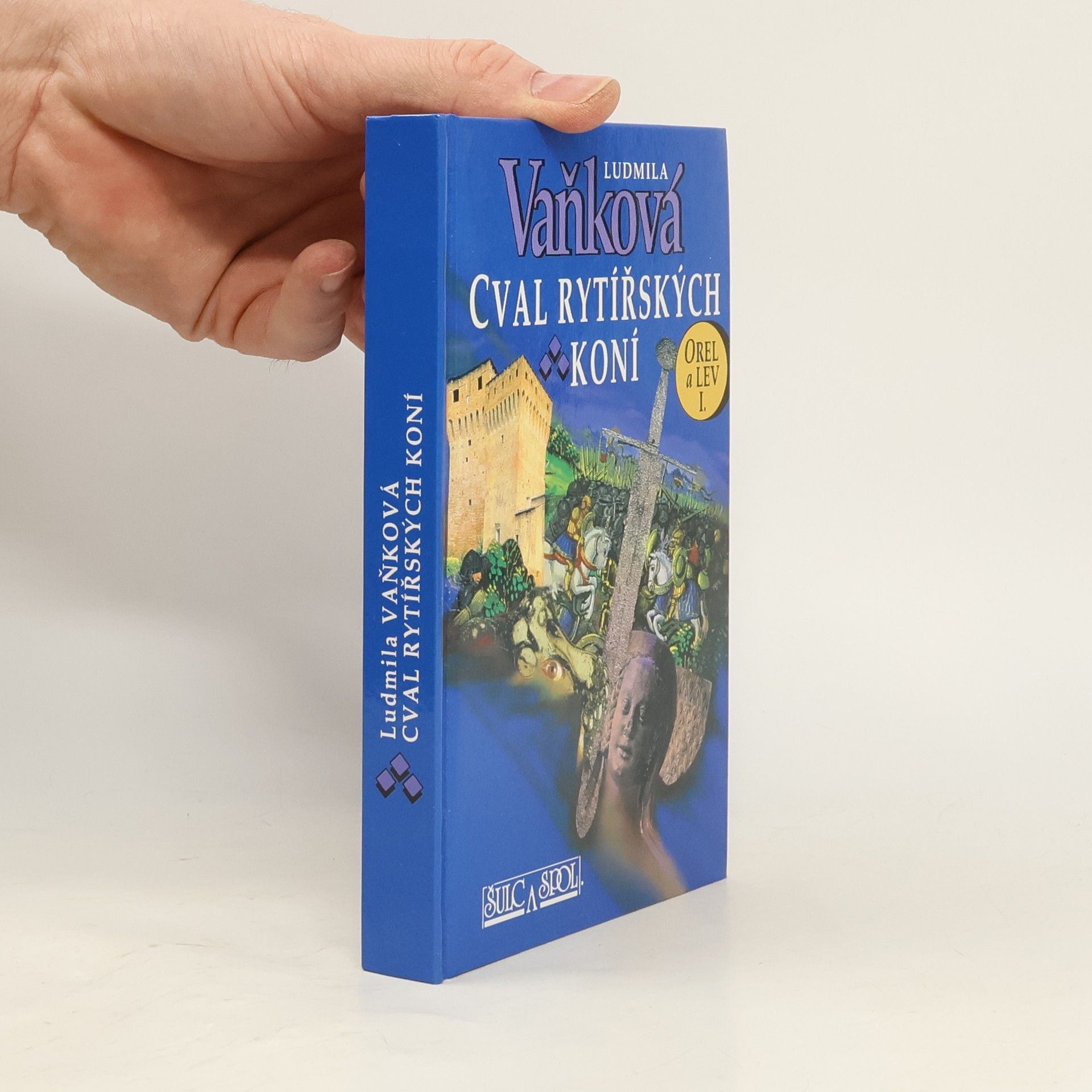 Vaňková Ludmila Orel a lev. I, Cval rytířských koní