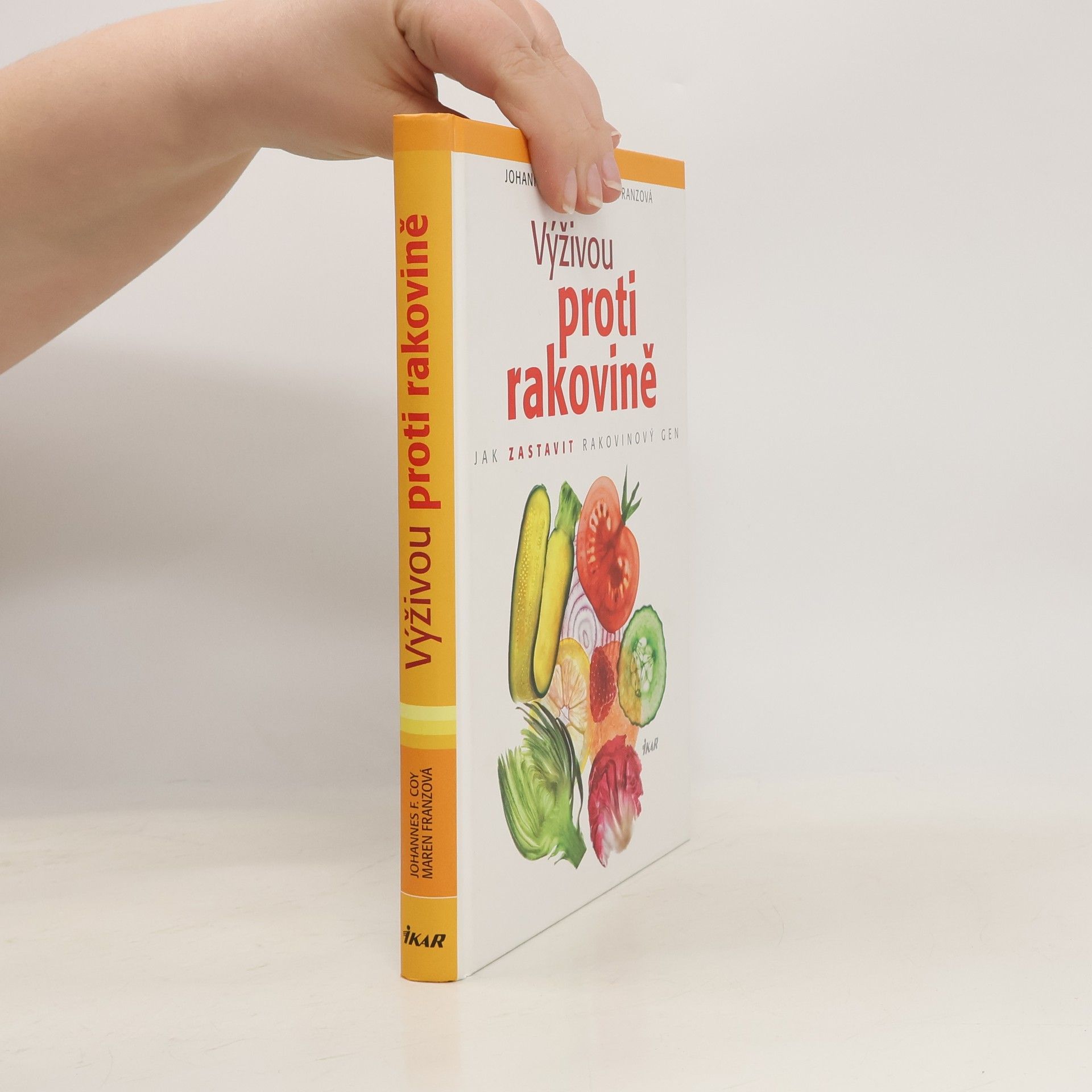 Johannes F. Coy Výživou proti rakovině : jak zastavit rakovinový gen