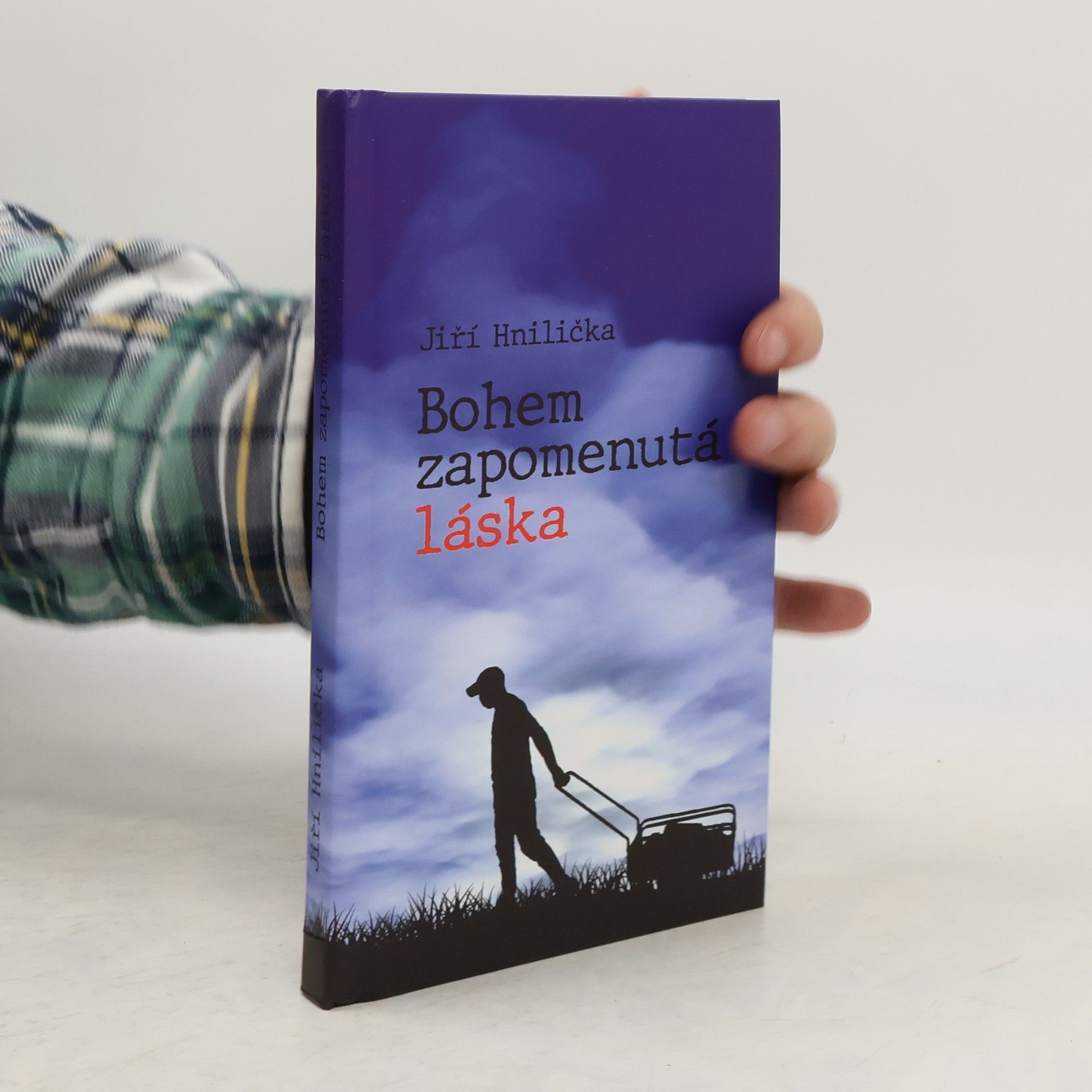 Jiří Hnilička Bohem zapomenutá láska