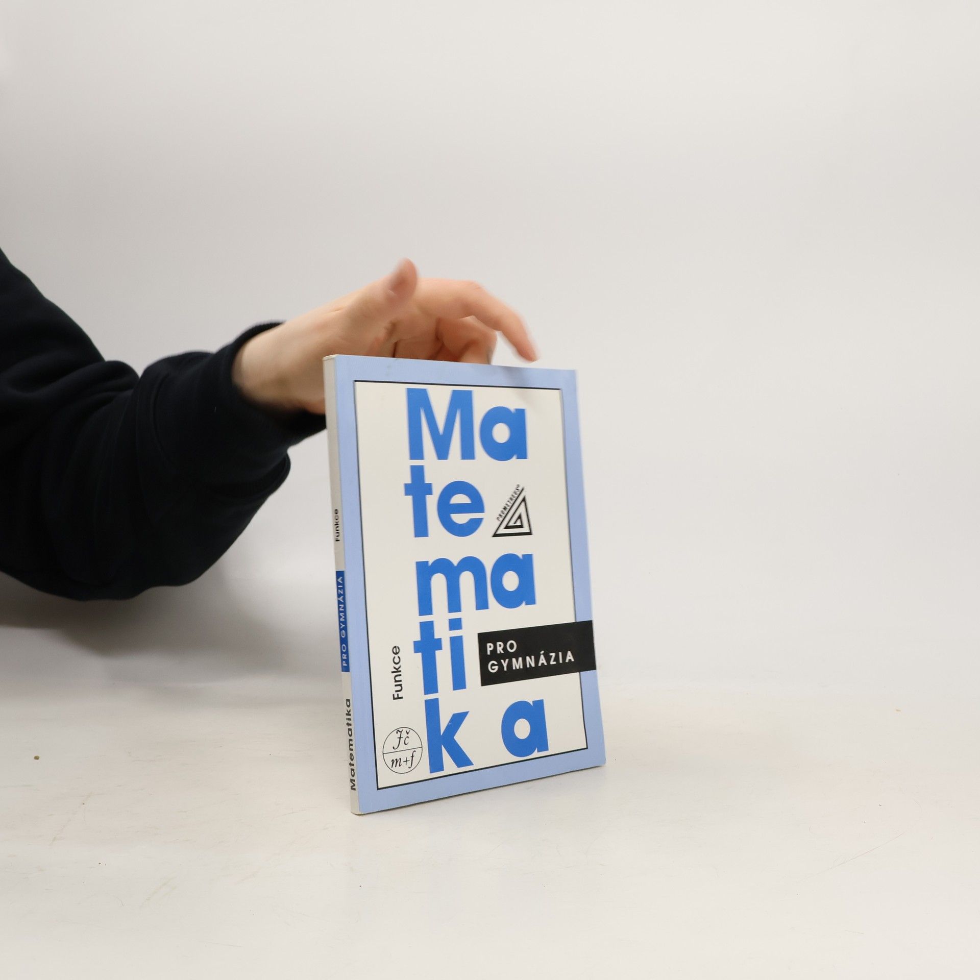 Matematika pro gymnázia: Funkce