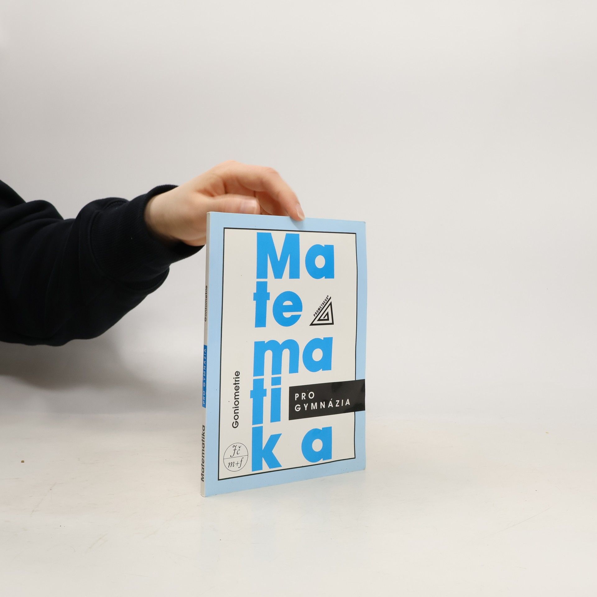 Oldřich Odvárko Matematika pro gymnázia: goniometrie