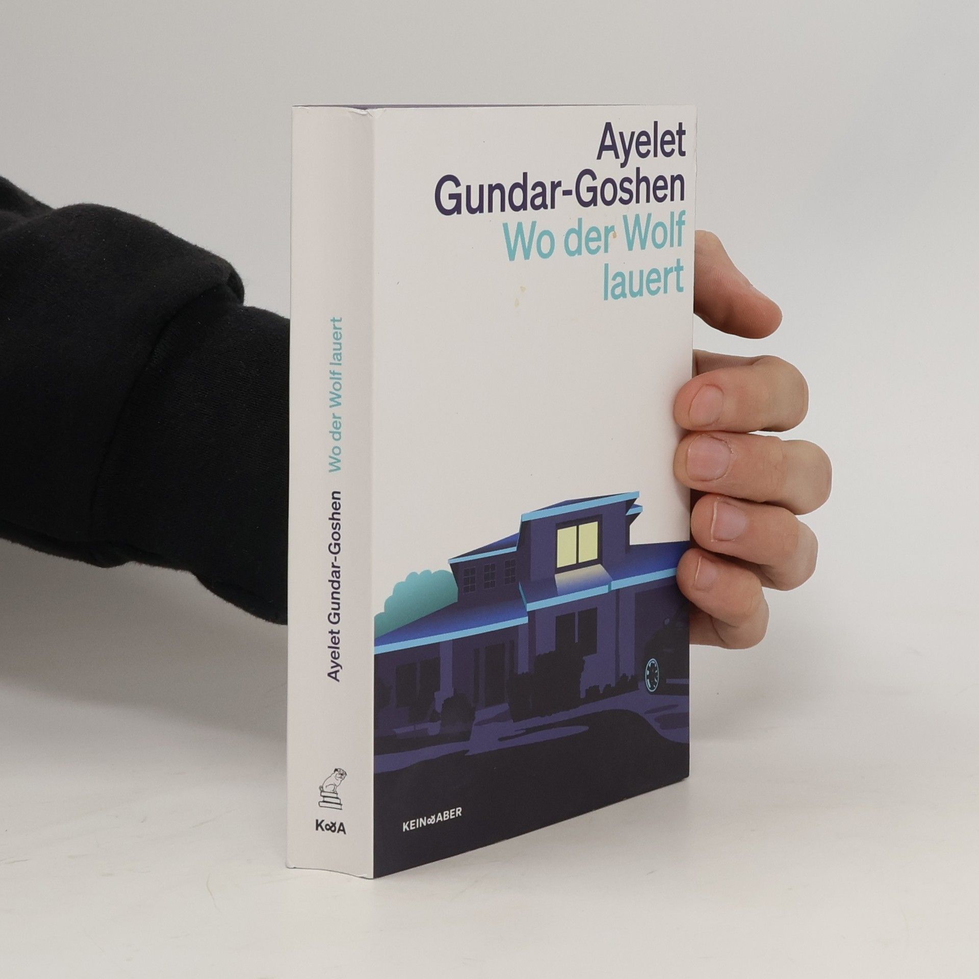 Ayelet Gundar-Goshen Wo der Wolf lauert