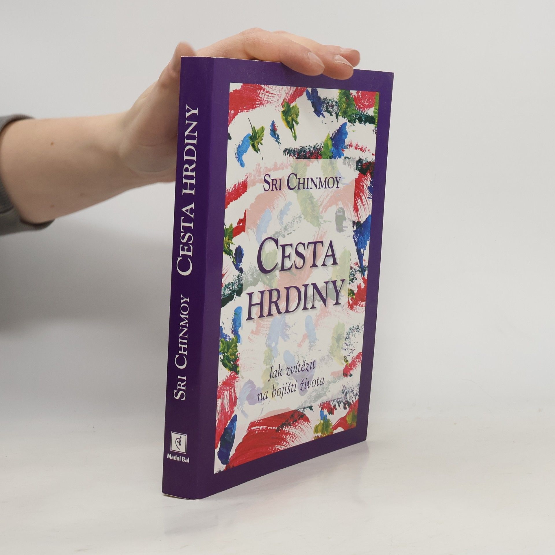 Šrí Činmoj Cesta hrdiny