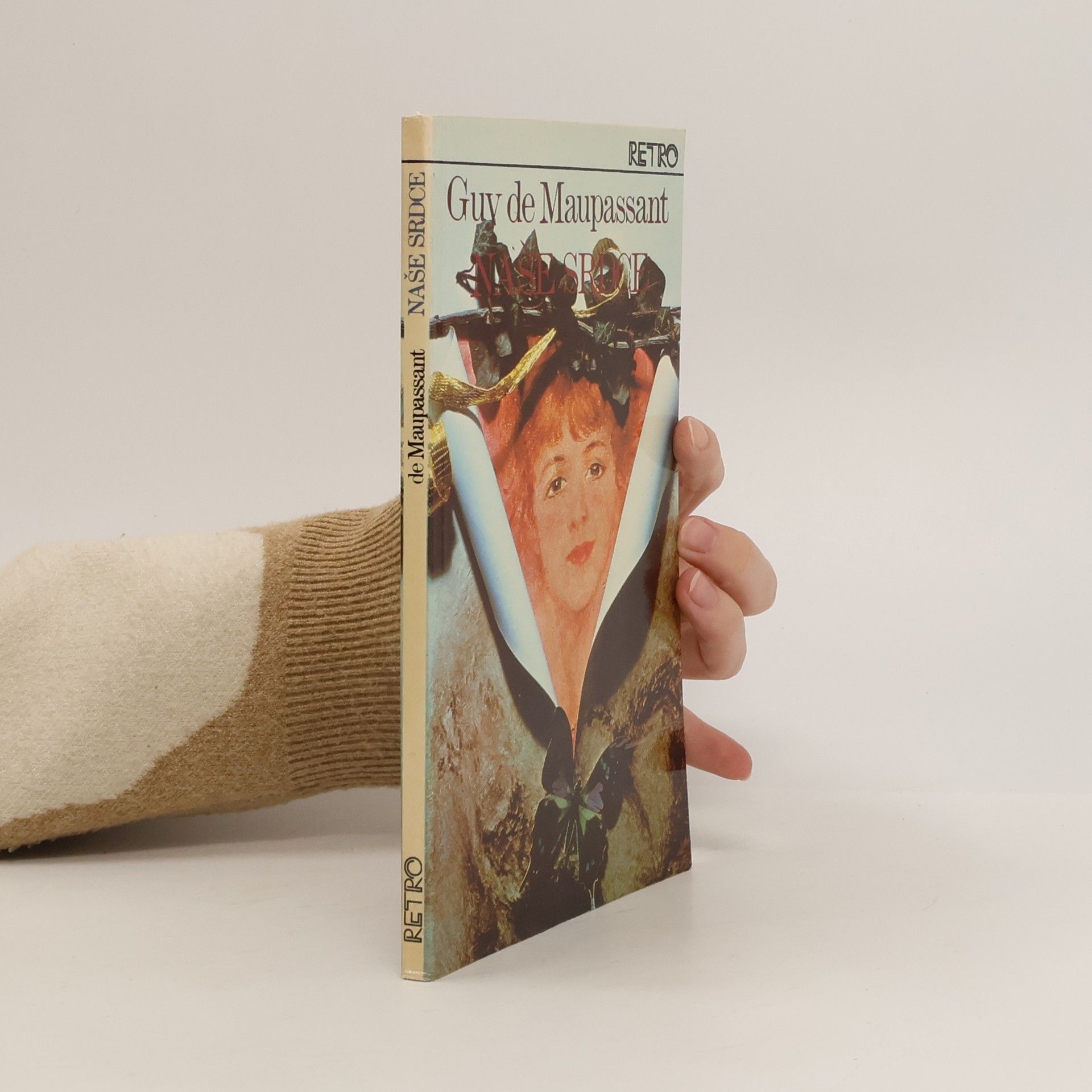 Guy de Maupassant Naše srdce