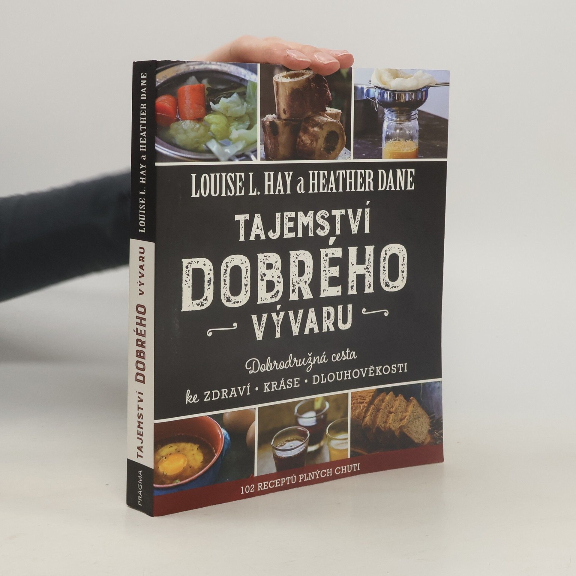 Tajemství dobrého vývaru: Dobrodružná cesta ke zdraví, kráse a dlouhověkosti