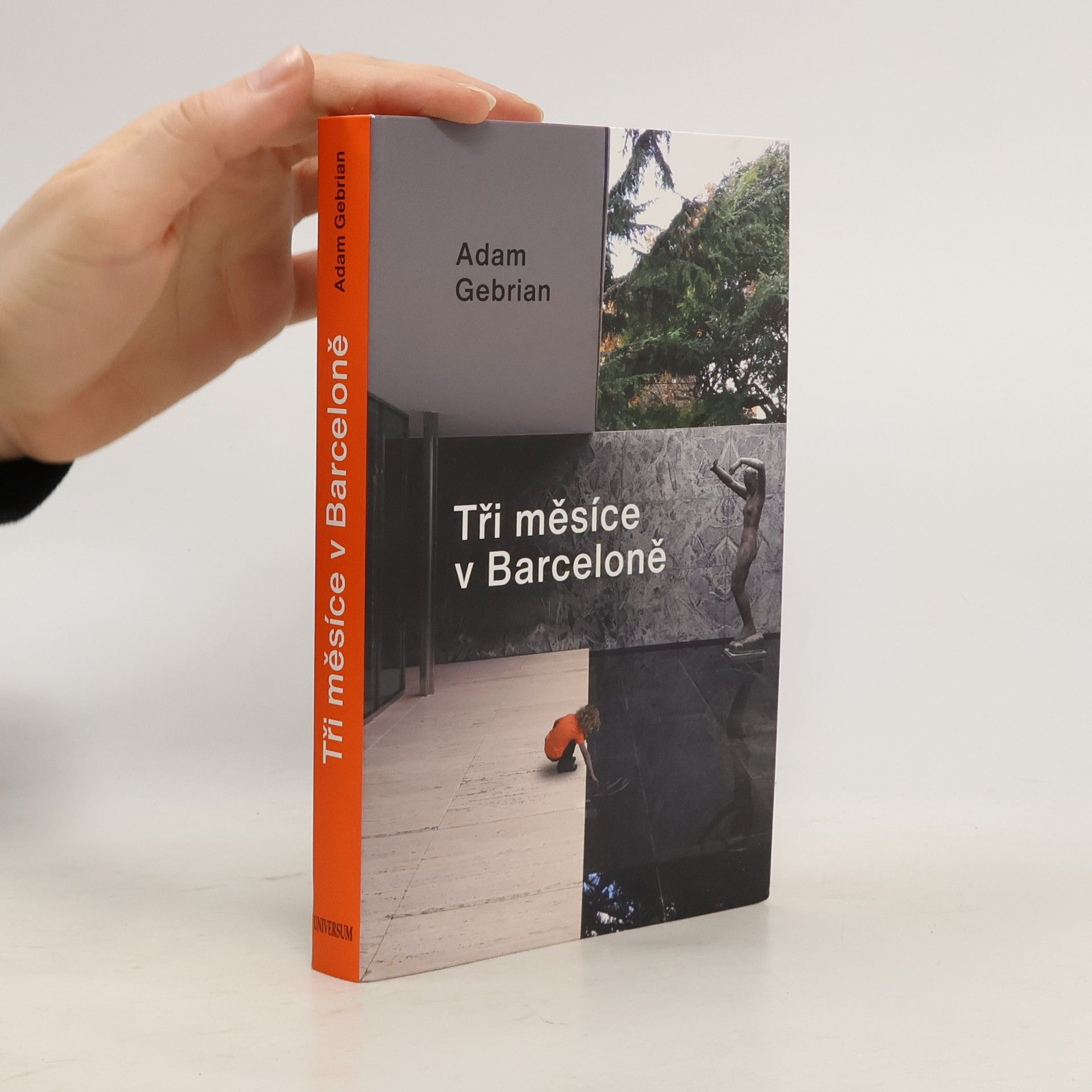 Adam Gebrian Tři měsíce v Barceloně