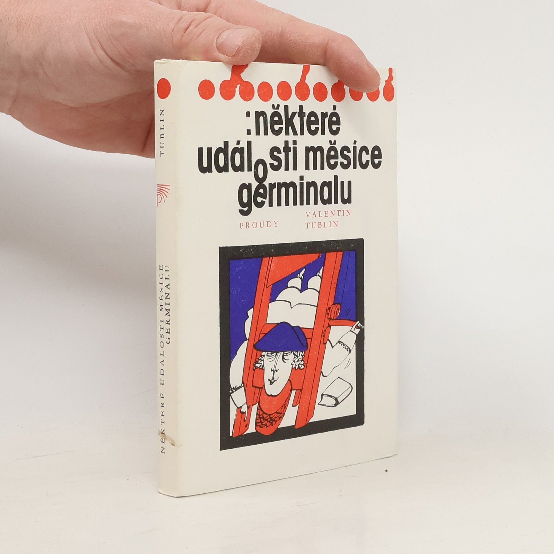 Tublin Valentin Některé události měsíce germinalu