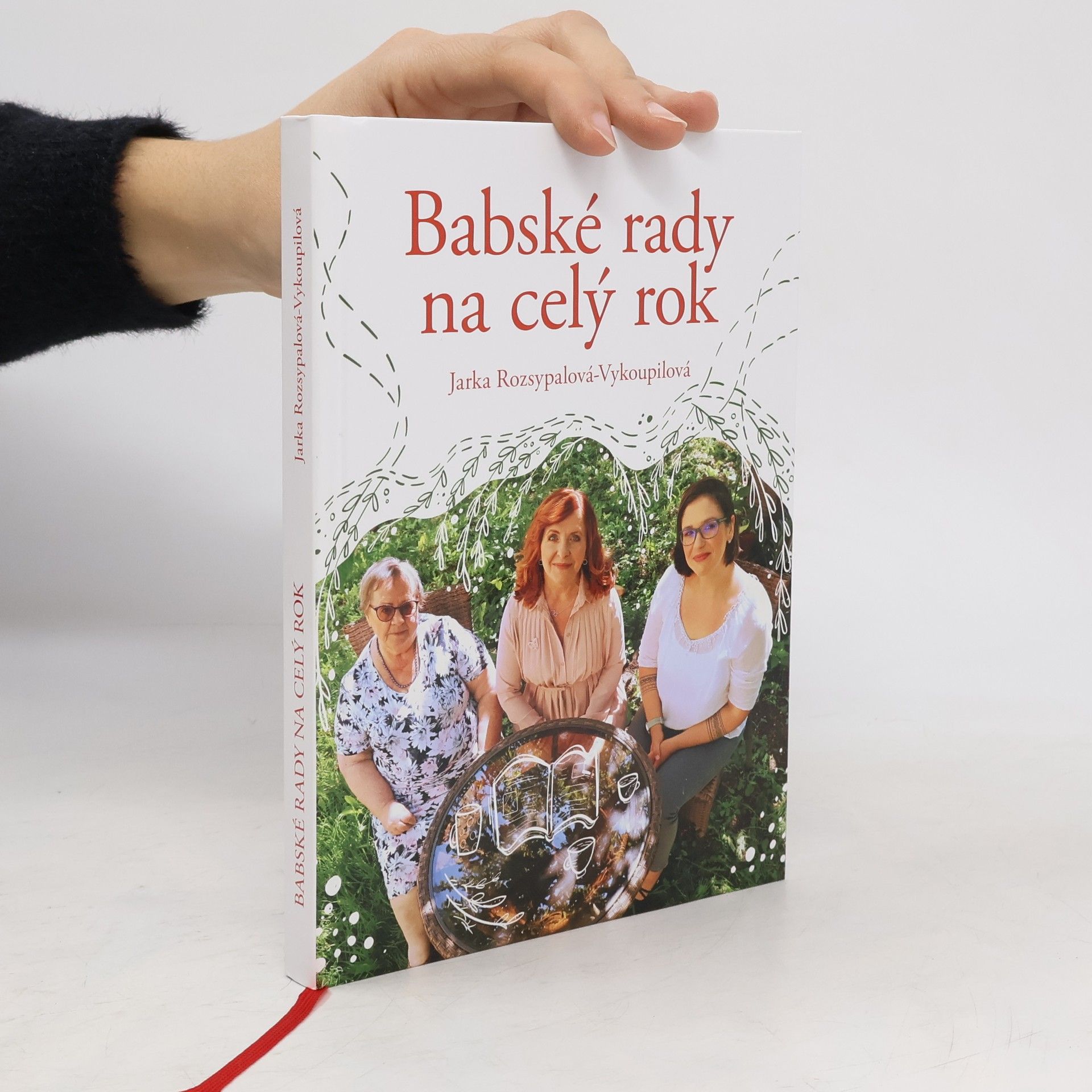 Jaroslava Rozsypalová Vykoupilová Babské rady na celý rok