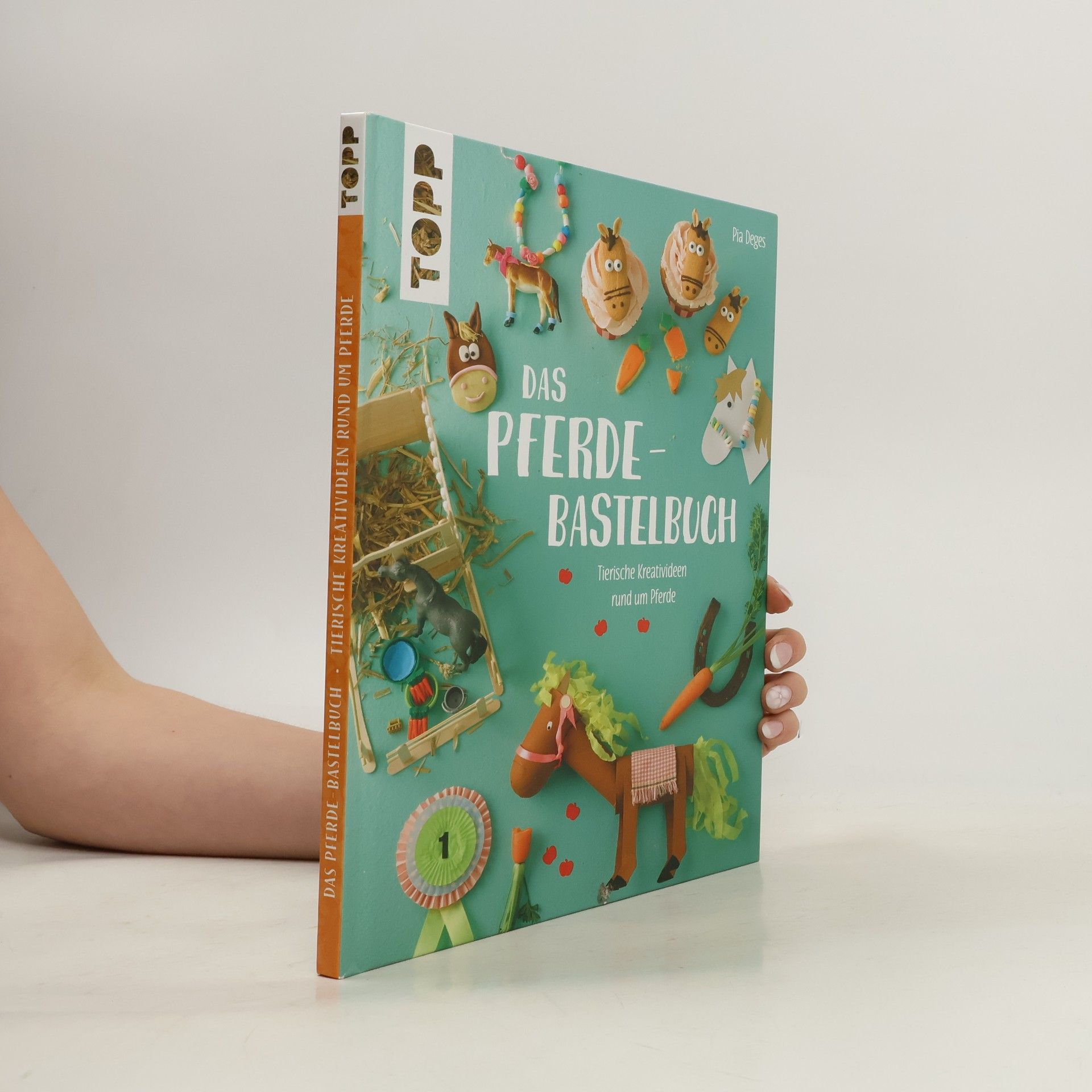 Pia Deges Das Pferde-Bastelbuch