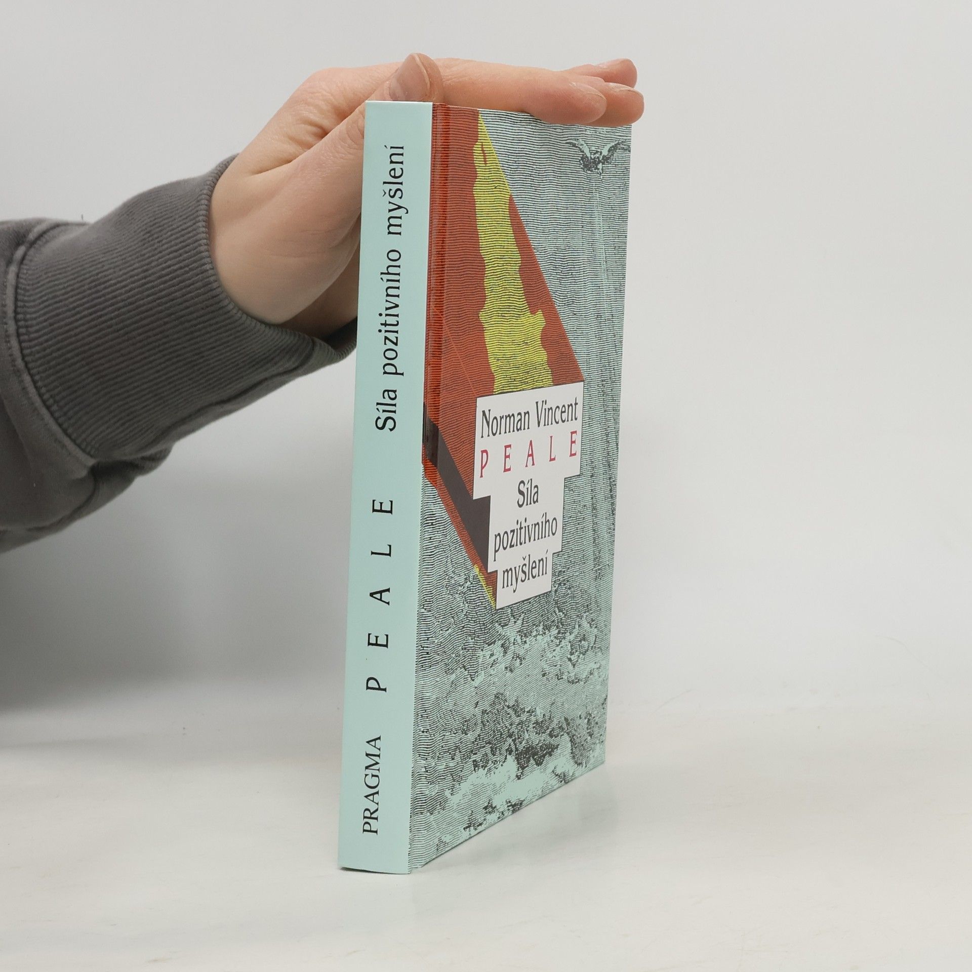 Norman Vincent Peale Síla pozitivního myšlení
