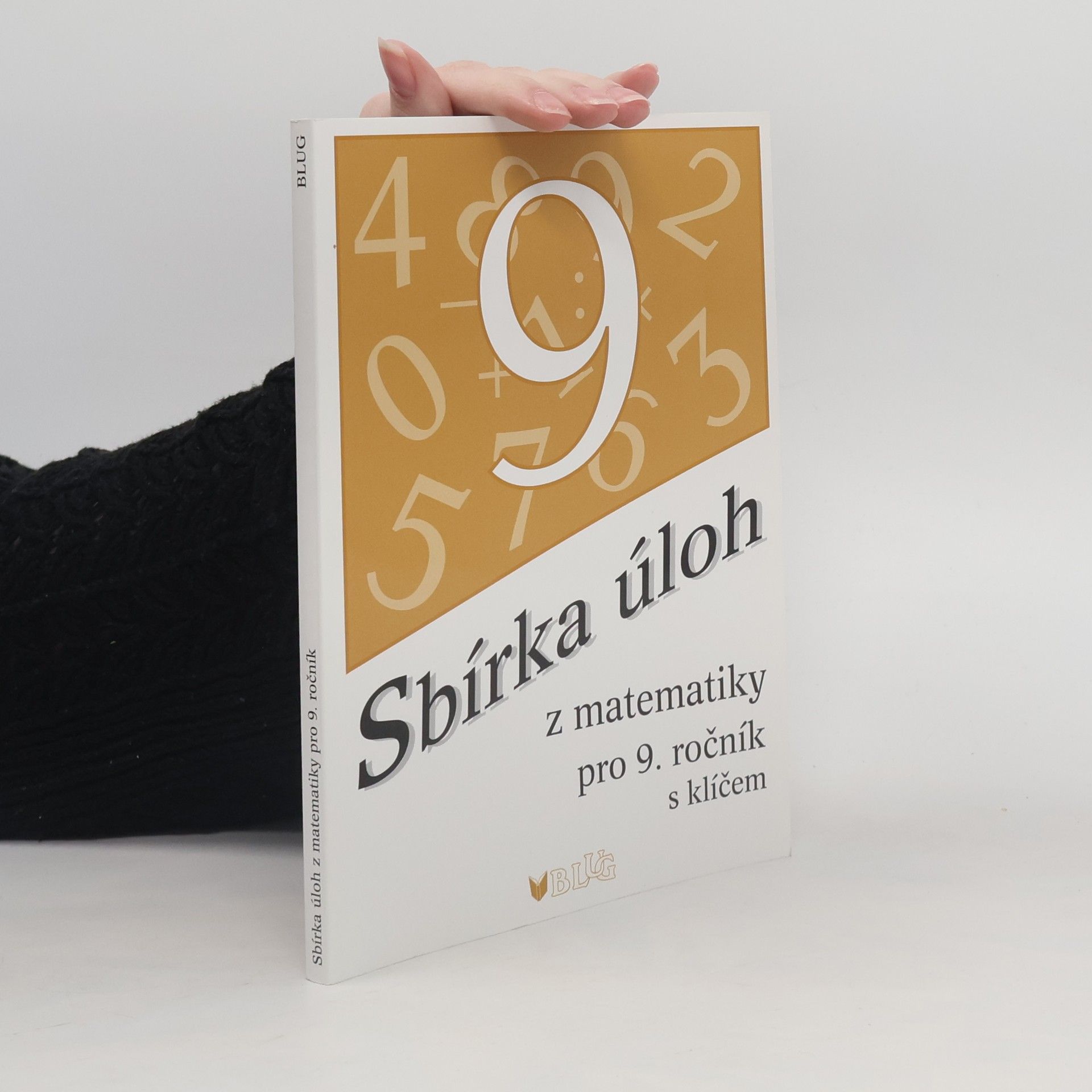 Emílie Ženatá Sbírka úloh z matematiky pro 9. ročník: s klíčem