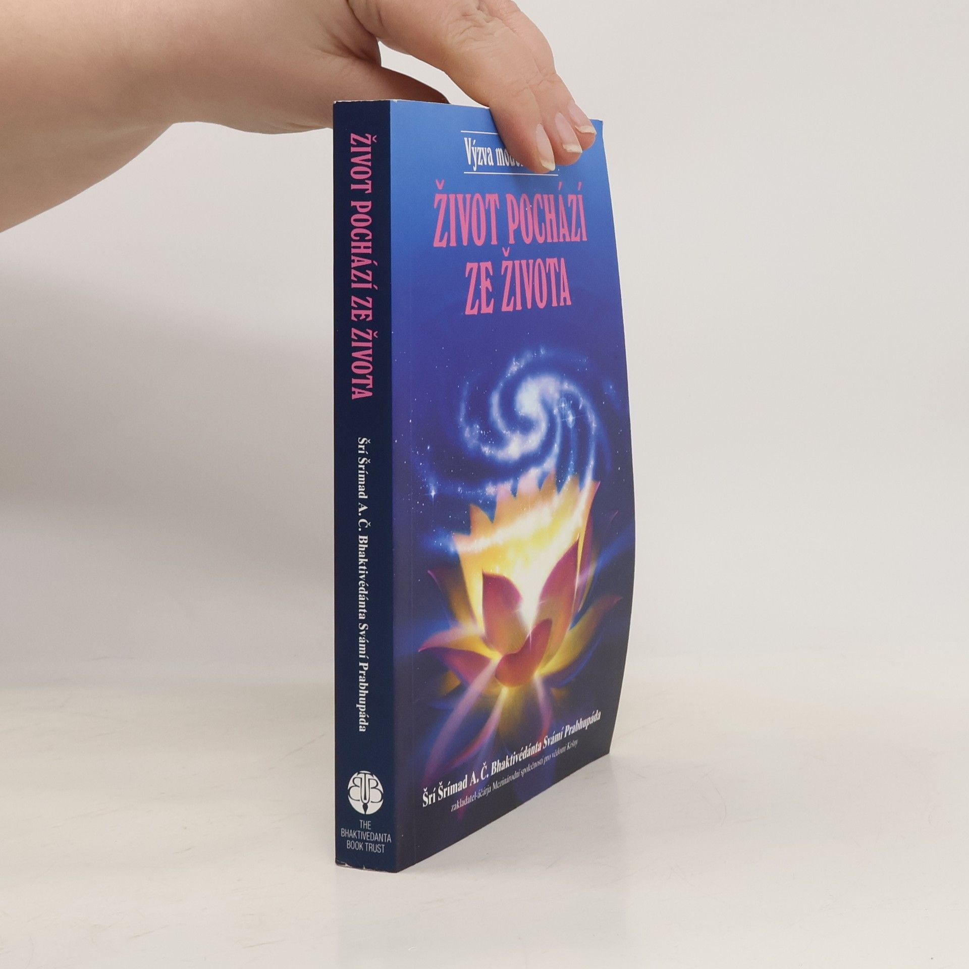 A. C. Bhaktivédánta Svámí Prabhupáda Život pochází ze života